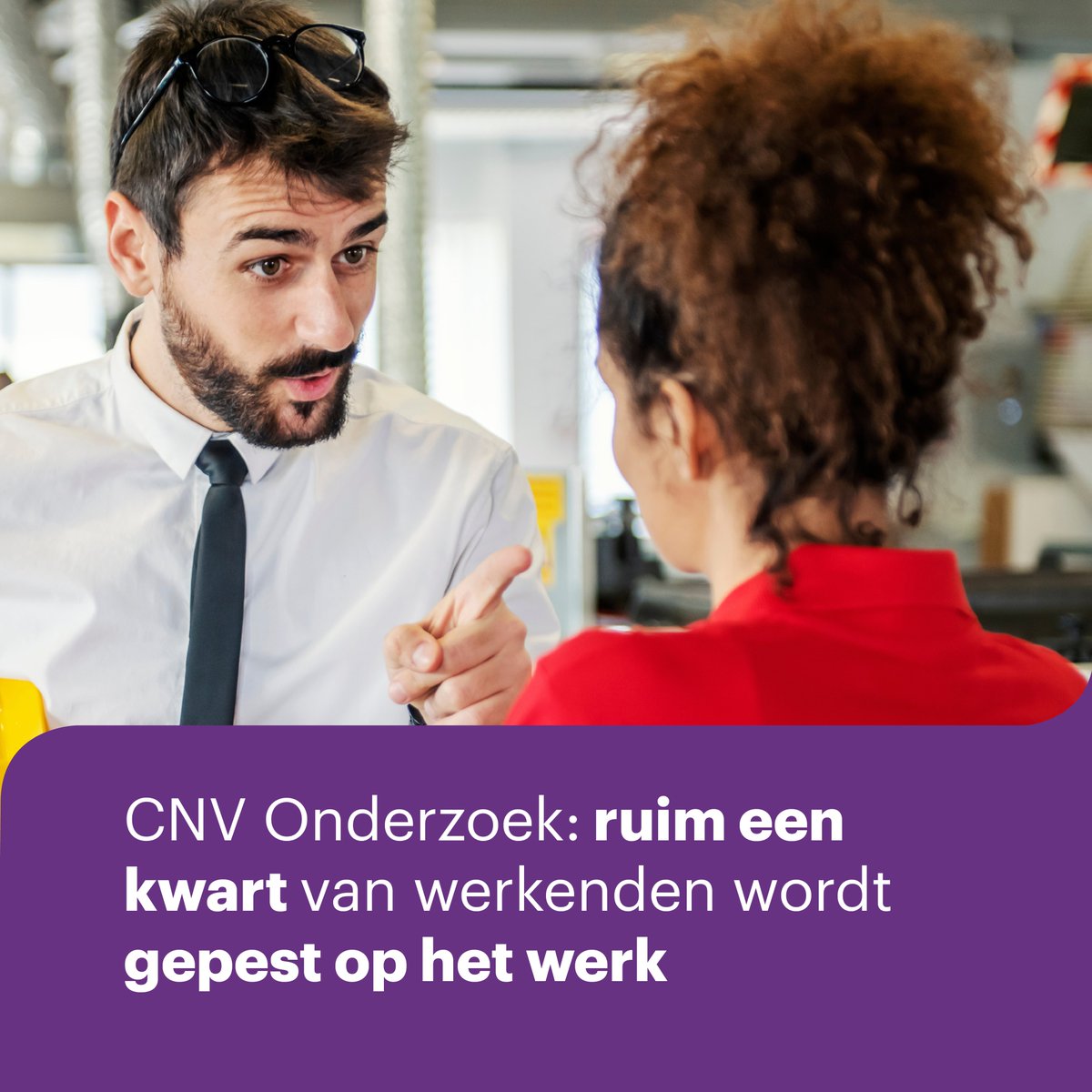 27% van NL heeft weleens te maken met pestgedrag op het werk. Onderzoek wijst uit dat 16% van alle werkenden zelfs gepest wordt door de leidinggevende.

Wij pleiten voor zerotolerance, een pestprotocol en verplicht een vertrouwenspersoon op de werkvloer.

cnv.nl/nieuws/cnv-ond…