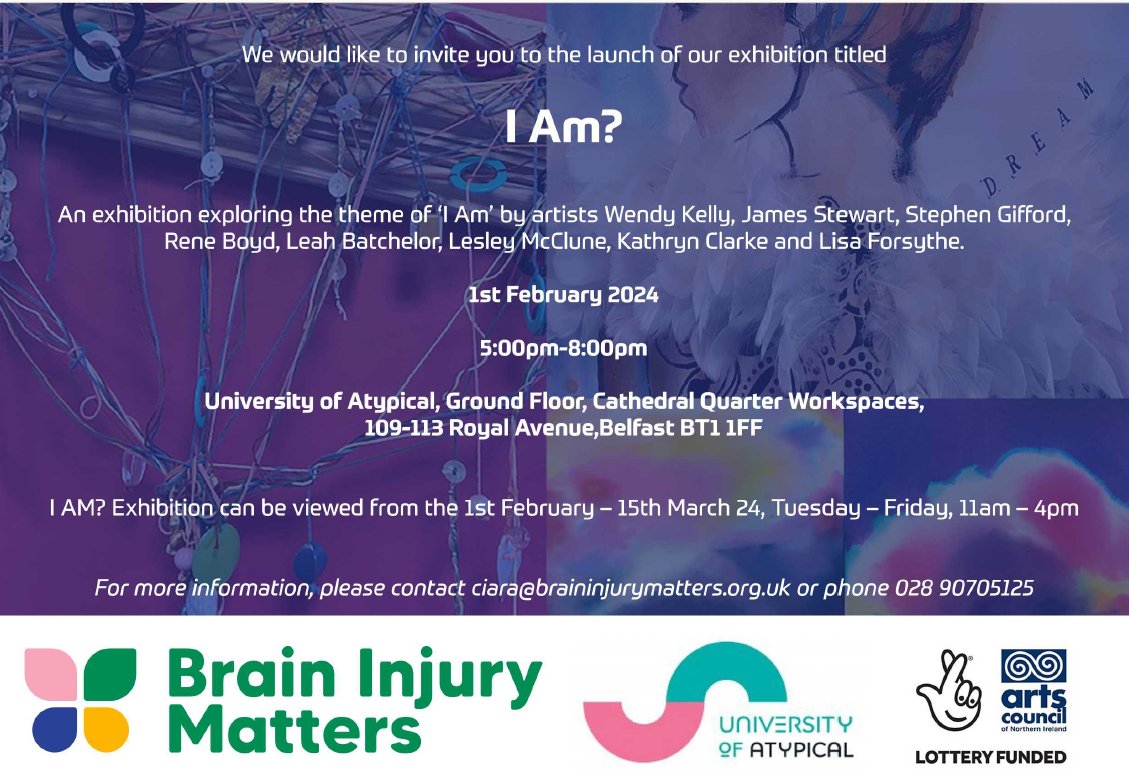 Our I Am Exhibition at @UniAtypical launches on Thursday 1st February.

For more information, please contact ciara@braininjurymatters.org.uk 

We hope to see you there!

#livingbeyondabi