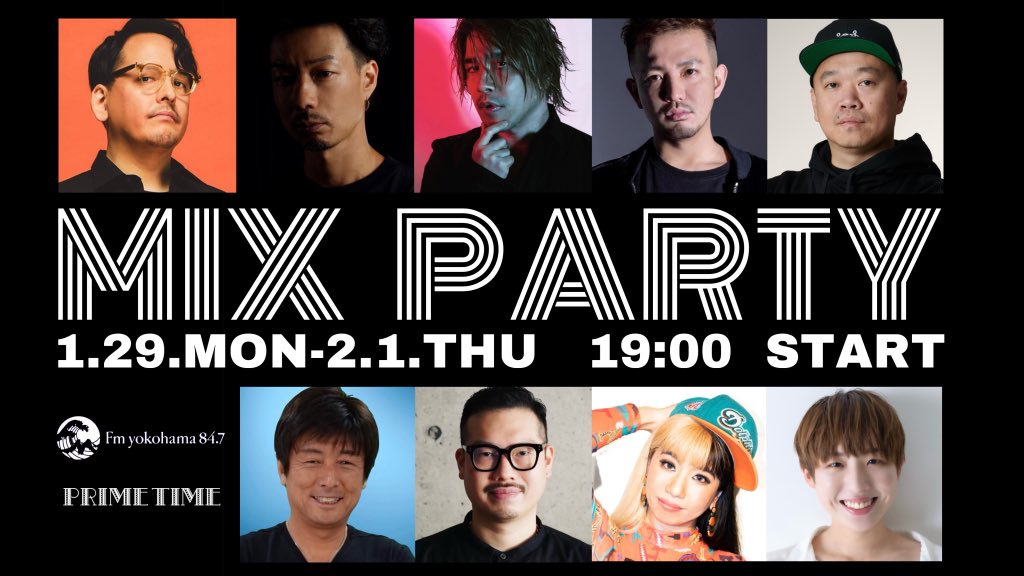 FMヨコハマ PRIME TIME
SPECIAL WEEK DJ SCHEDULE

1/29 Mon : TJO、YAKSA
1/30 Tue : REMO-CON
1/31 Wed : YU-KI
2/1 Thu : WATARAI、帝

anchor：栗原治久
リポーター：manatie、村山水生

#FMヨコハマ #prime847