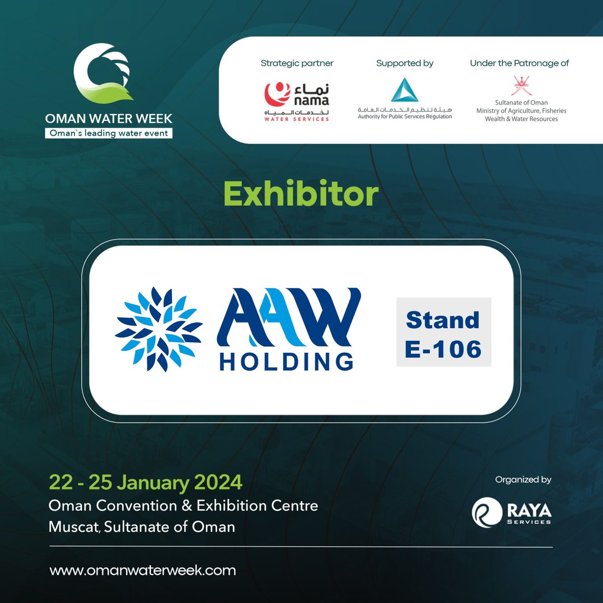 AAWHolding's tweet photo. @Oman_Water_Week 2024, an event full of inspiration, collaboration, and building a wave towards a water-secure future in Oman. 22-24 January 2024 Oman Convention &amp; Exhibition Centre, Muscat #OWW24 #Oman #AAWHolding #water #wastewater #engineering #consulting #infrastructure https://t.co/vY5dFUzI5p
