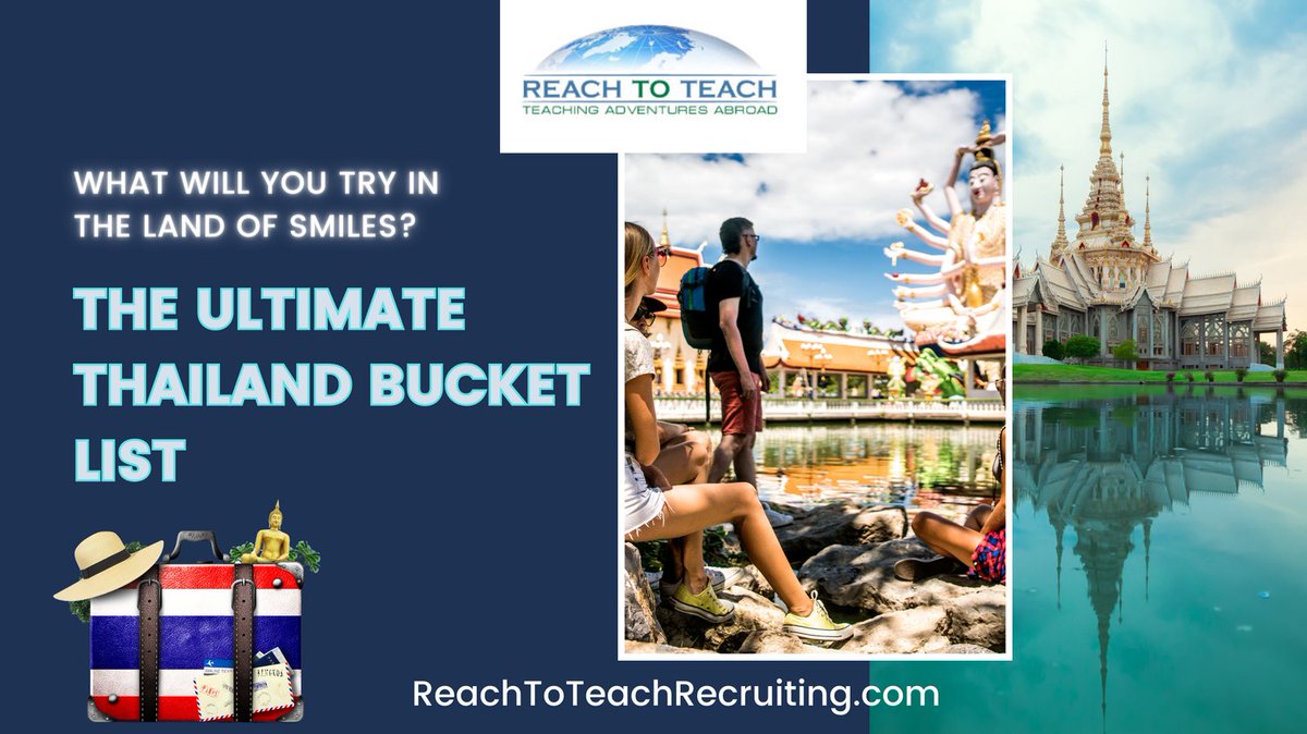 #ReachToTeach has created the ultimate Thailand bucket list that showcases Thailand’s diverse culture, natural beauty, and unique attractions. What will you try on our #Thailand bucket list?

Read: reachtoteachrecruiting.com/blog/the-ultim…

#TeachAbroad #TravelAdvice #TravelAbroad #TravelTips
