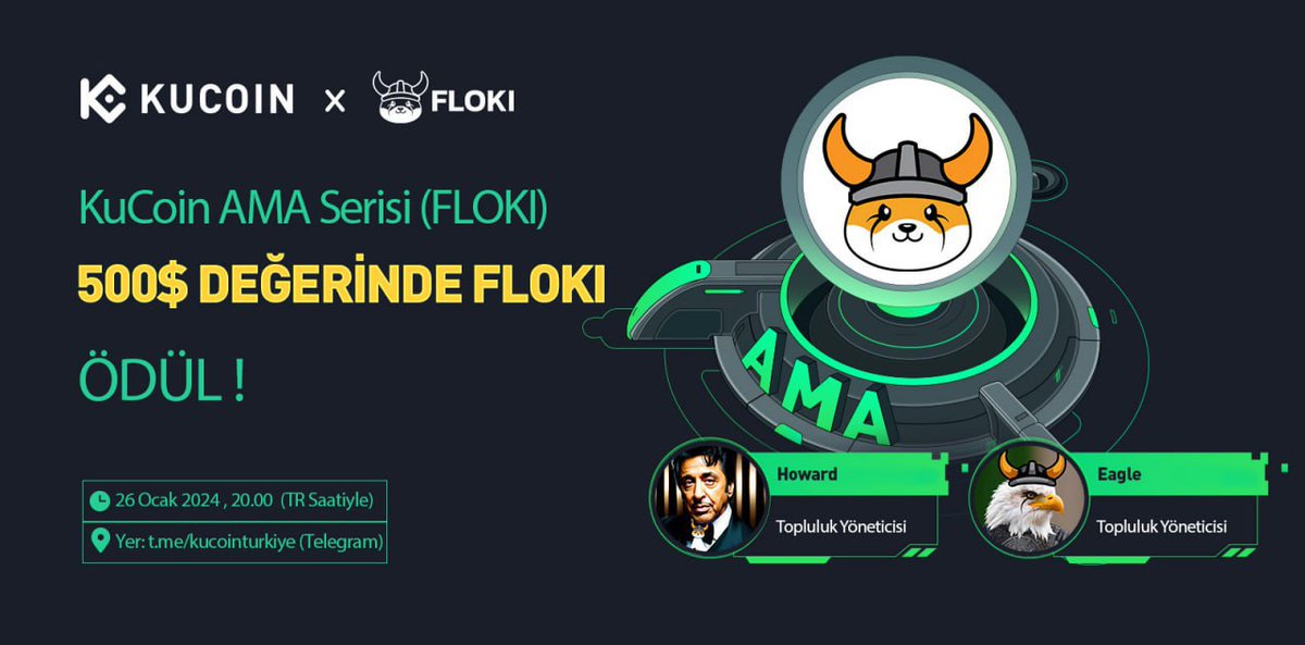🥳#KuCoin Türkiye x <a href="/RealFlokiInu/">Floki</a> - 500$ $Floki Ödüllü #AMA (Bana Dilediğini Sor) Etkinliği! 🎉
 
✅10 kişi 200$ Floki Ödül
1️⃣Takip Et <a href="/KuCoinTurkey/">KuCoinTR</a> <a href="/RealFlokiInu/">Floki</a>
2️⃣RT
3️⃣Yoruma 2 arkadaşını etiketle
 
✅300$ Floki Telegram Ödülü
t.me/kucointurkiyeh…

Tarih: 26 Ocak Cuma, 20:00