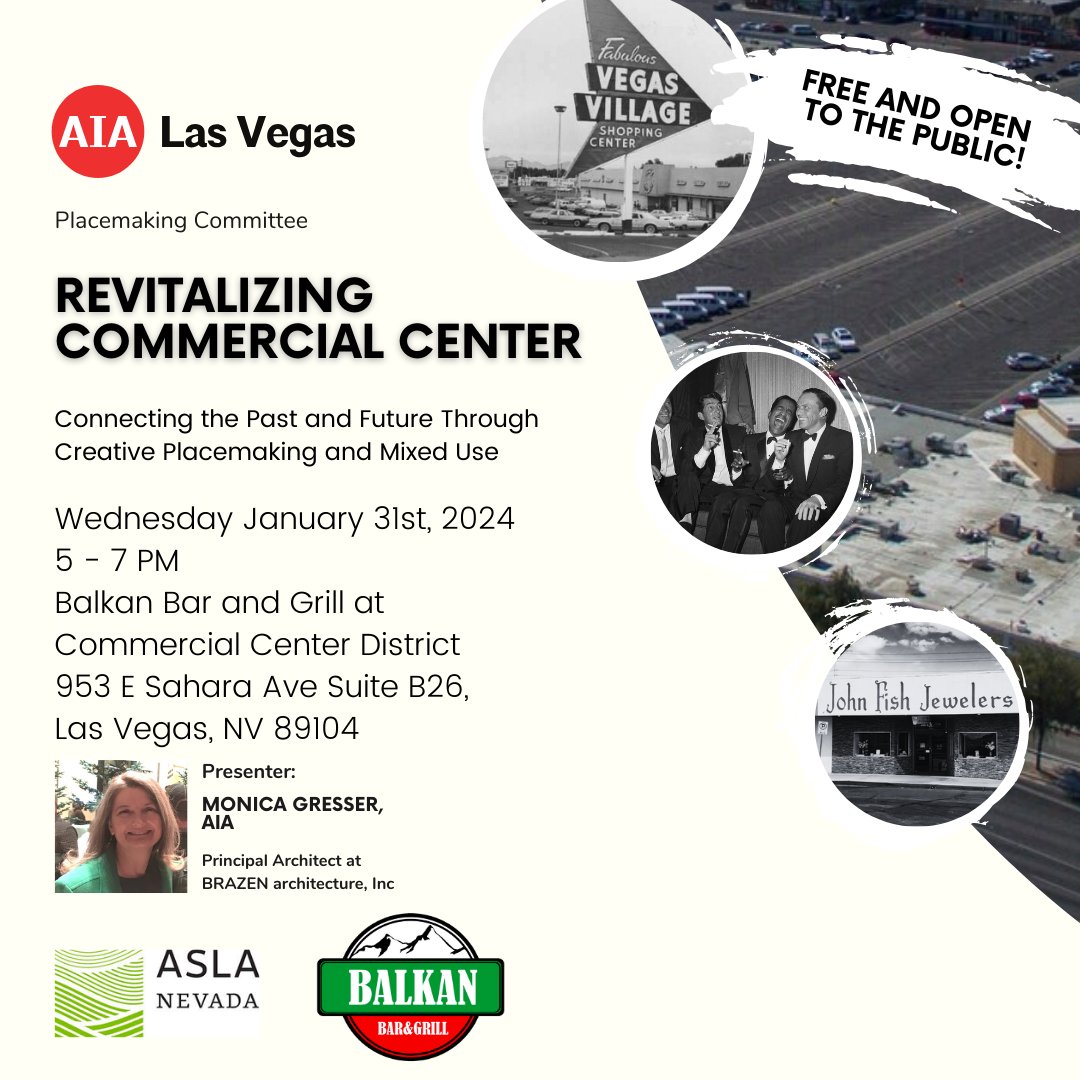 Join us Wed, Jan 31st, 5-7pm at Balkan Bar &amp; Grill. Where the Placemaking Committee will host “Revitalizing Commercial Center” This free event is open to the public! Space is limited - RSVP at AIALASVEGAS.org.

aialasvegas.org/event/revitali…