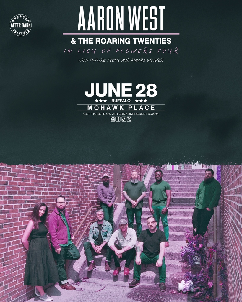 AfterDarkEvents's tweet photo. Just Announced - Aaron West and The Roaring Twenties comes to Buffalo with special guests Future Teens &amp; Maura Weaver - June 28th at Mohawk Place.

Tickets available Friday, January 26th at noon: https://t.co/rDYXa9zUQt https://t.co/Lo1aRpb715