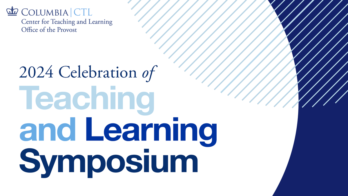 @Columbia community: Join us for 3 faculty panels on February 1, 7, & 13 as part of the Celebration of Teaching and Learning Symposium, to celebrate 10 years of teaching innovation through the Provost's Teaching & Learning Grants. Learn more and register: ctl.columbia.edu/about/2024-sym…