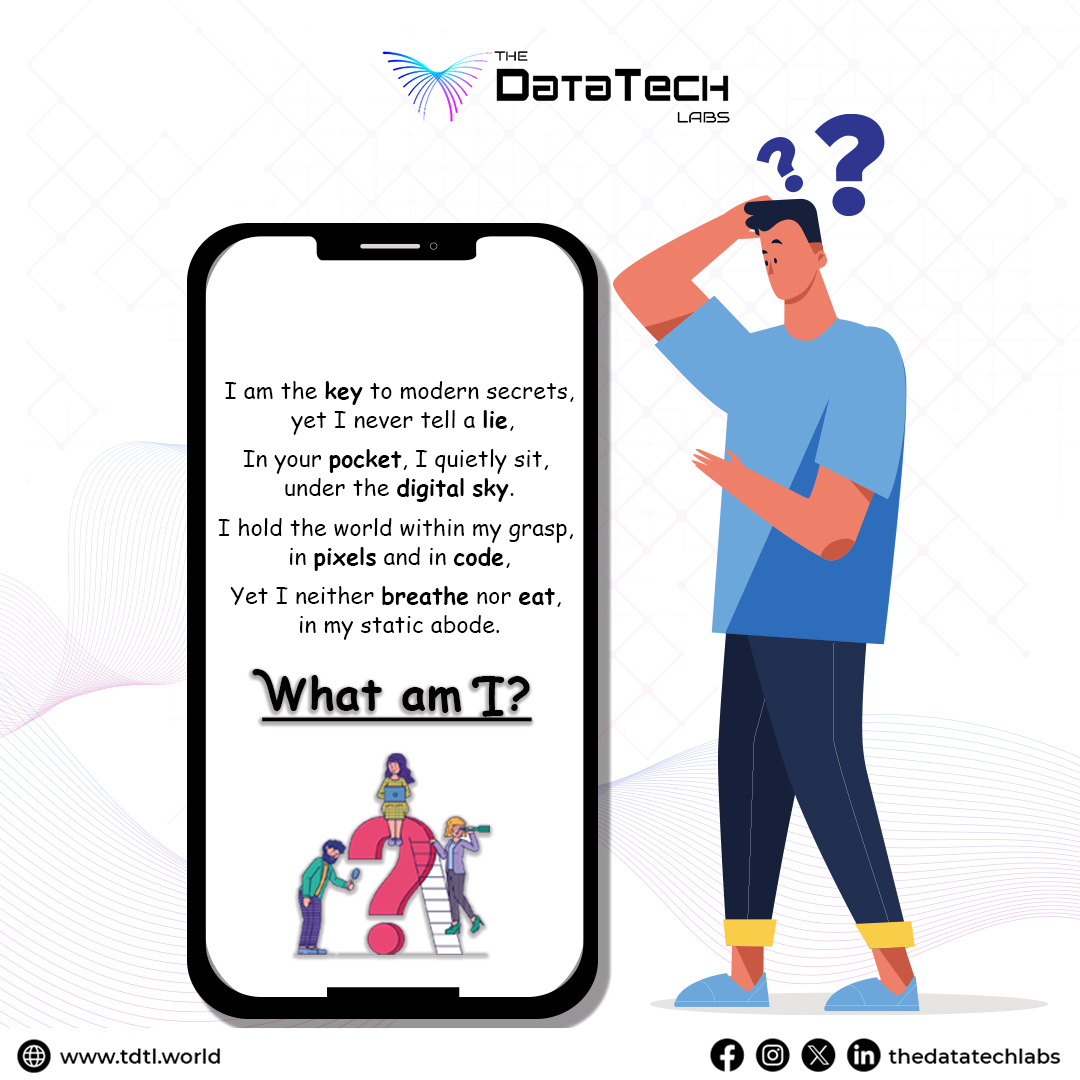 thedatatechlabs's tweet image. Tech lovers, get ready for a challenge! 🧠💡 Can you crack this riddle?

What am I?🤷‍♀️

Put on your thinking caps and share your answers below! 

Visit🌐tdtl.world

☎️020-40055025

Email📧empower@tdtl.world

#TechRiddleChallenge #DigitalEnigma #TheDataTechLabs