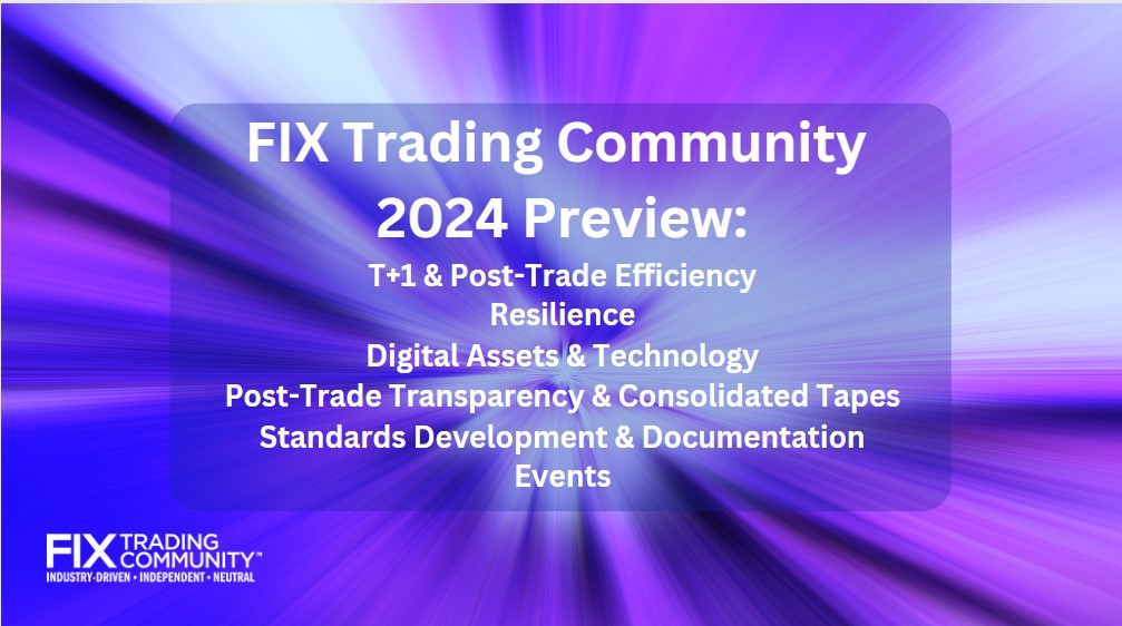 With regulatory change not expected to slow and technology continuing to grow at a fast pace, the FIX Trading Community is at the heart of the industry responding to these changes. Take a look at our 2024 preview: tinyurl.com/5aykdr64
