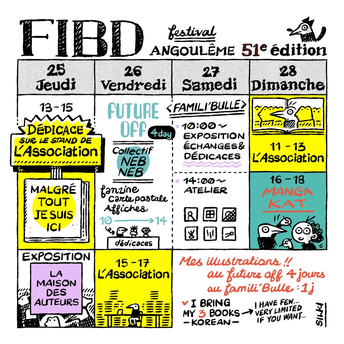 !! Programme de Silki au #FIBD !!
2024 앙굴렘 만화 축제 프로그램 입니다.
2개의 전시회, 사인회, 스탠드, 워크숍이 있습니다. 이번에는 많은 동료들과 함께 합니다! 많이 놀러 오세요~~