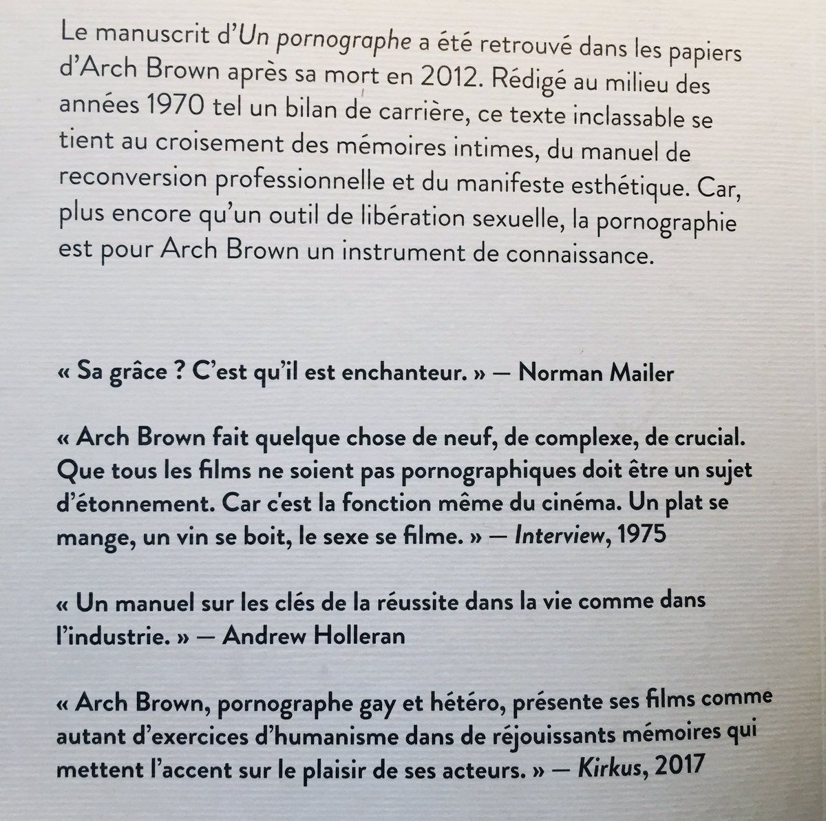 « Sa grâce ? C'est qu'il est enchanteur. » (Norman Mailer)

Lorsque Tuesday, d'Arch Brown, fut inscrit au programme du premier festival du Film érotique de New York au milieu des années 1970, il fut saisi avec trois autres productions. 1/