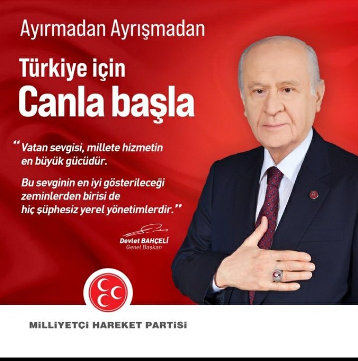 Ayırmadan Ayrışmadan
Türkiye için
Canla başla 

“Vatan sevgisi, millete hizmetin en büyük gücüdür. Bu sevginin en iyi gösterileceği zeminlerden birisi de hiç şüphesiz yerel yönetimlerdir.”  

MHP Genel Başkanı
Devlet BAHÇELI