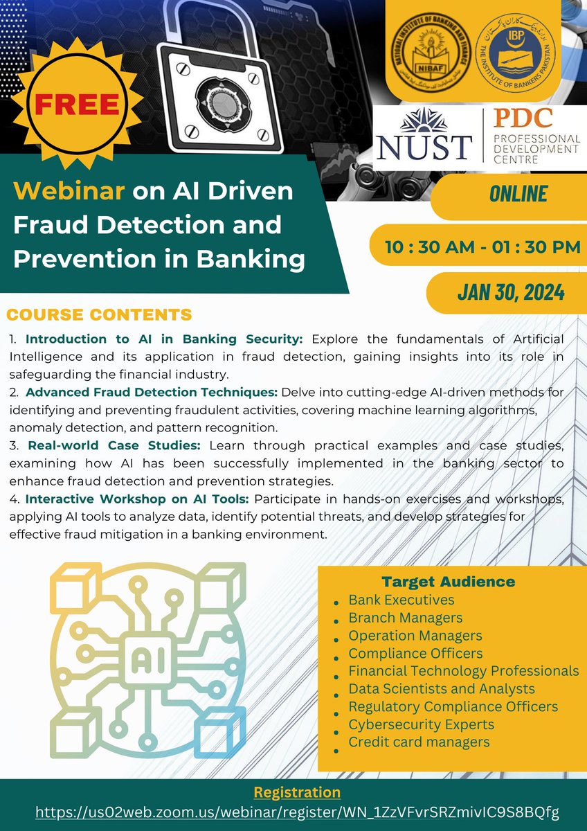 Join us for a live webinar on 'AI-Driven Fraud Detection and Prevention in Banking' hosted by @NibafPakistan and NUST PDC. Don't miss this insightful free-of-cost seminar on January 30, 2024, at 10:30 AM. Register: us02web.zoom.us/webinar/regist…