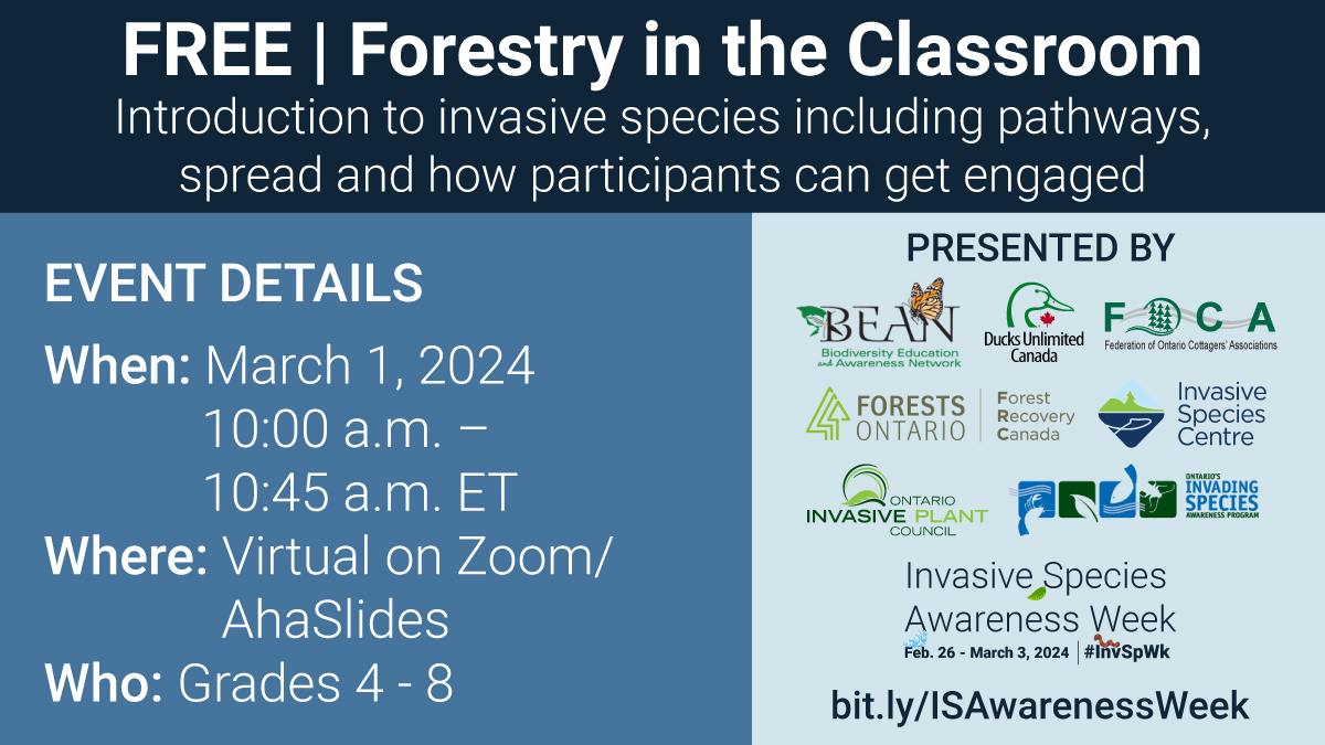 Calling all grades 4-8 students, educators &amp; parents! Join in this #InvSpWk on March 1 at 10am for a free virtual #ForestryintheClassroom event hosted by <a href="/InvSp/">Invasive Species Ctr</a> &amp; @Forests_Ontario  for an introduction to invasive species including pathways, spread &amp; more! ow.ly/Escv50QtMwM