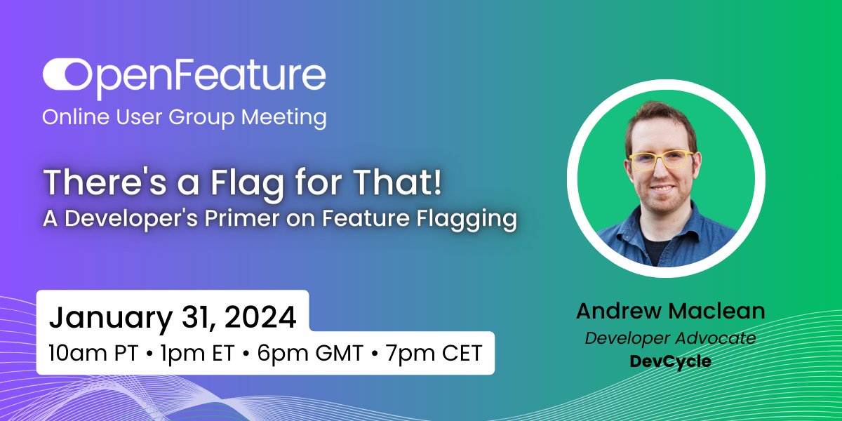 Join us January 31 as we kick off our first ever OpenFeature User Group Meeting! We're joined by @AndrewdMaclean from @DevCycleHQ as he gives a developer's primer on feature flagging. #TheresAFlagForThat Sign up here: community.cncf.io/events/details…