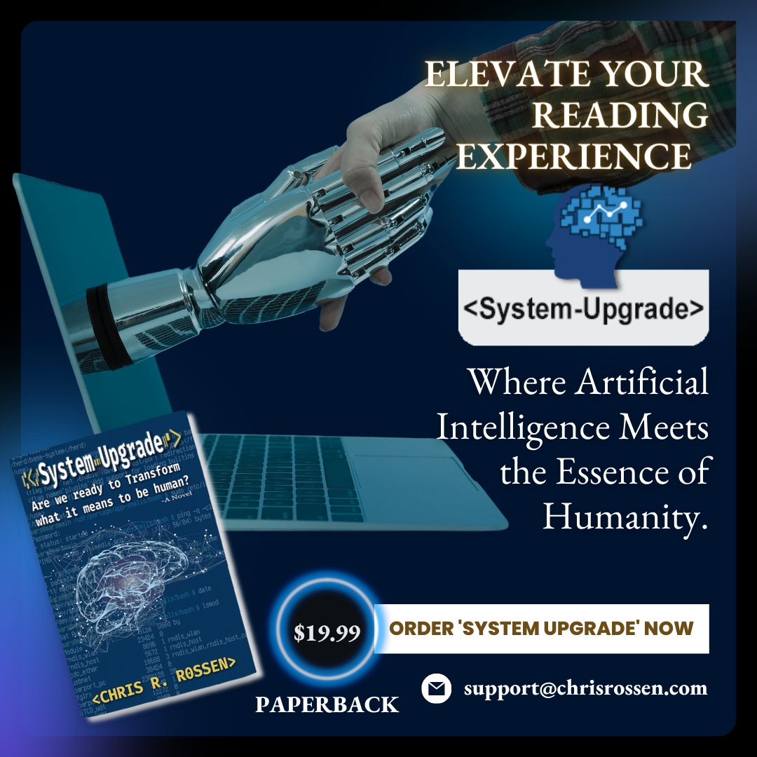 ChrisRossen's tweet photo. 🚀 Elevate Your Reading Experience: Where Artificial Intelligence Meets the Essence of Humanity in Chris Rossen's 'System Upgrade' 🤖❤️ 

Click to buy on Amazon! 🛒✨
https://t.co/3lqlHRWKnx

🌐 https://t.co/p9H9Gge0LO
📧 support@chrisrossen.com

#chrisrossen #systemupgrade https://t.co/jQ7B8y9nfX