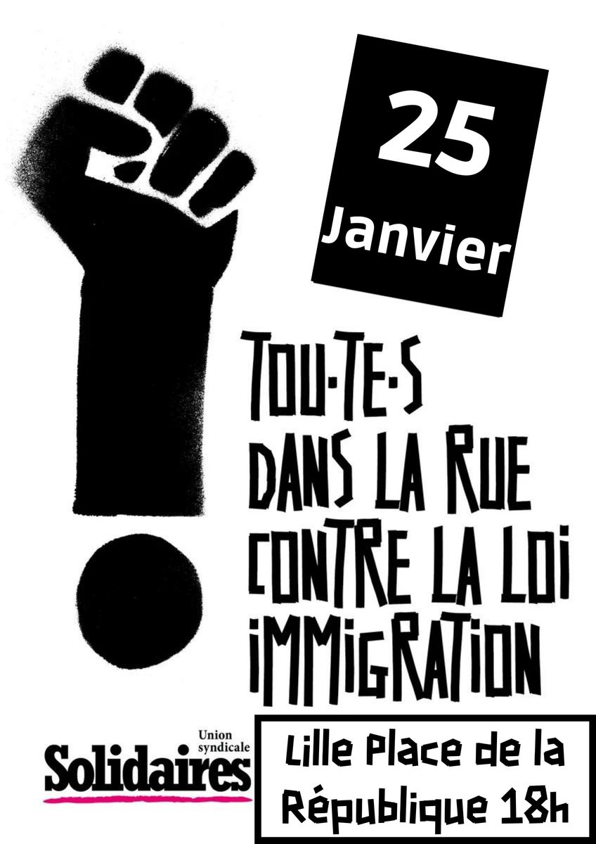 Contre la loi immigration
Soyons nombreux-ses au Rassemblement demain à 18h Place de la République à Lille
NON à la promulgation de la loi immigration !