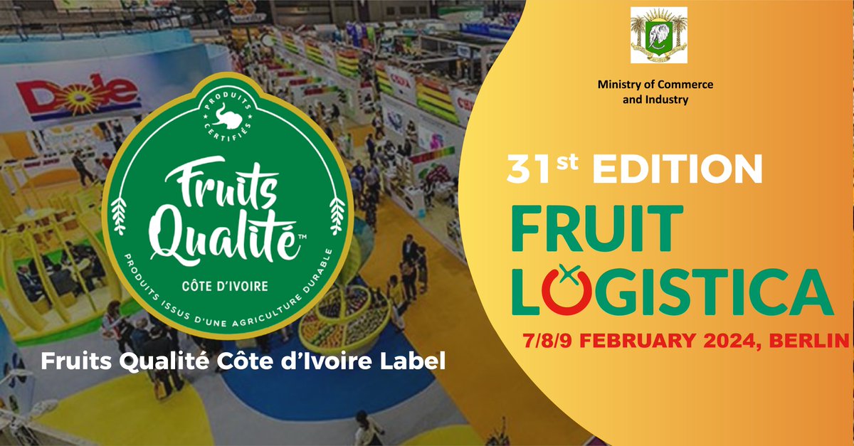 🍊Exciting news from Côte d'Ivoire! 🇨🇮 The Ministry of #Commerce &amp; #Industry unveils the "#FruitsQualitéCôtedIvoire label at #FruitLogisca in Berlin (Feb 7-9, 2024). ensuring #quality, transparency, and trust in ivoirian local produce.🌍#CotedIvoireQuality #InternationalTradeFai