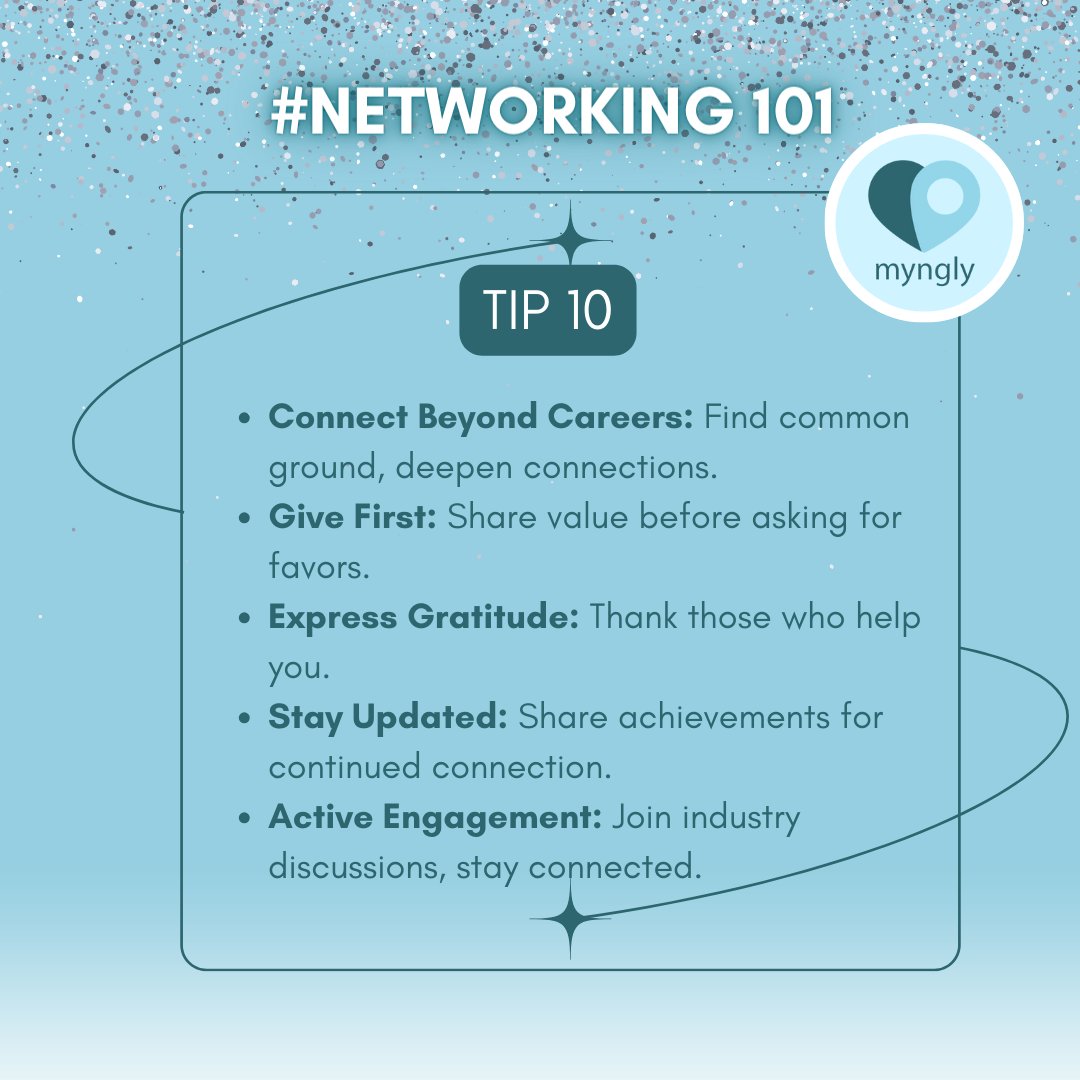 Building a strong professional network requires more than just connecting; it's about nurturing relationships.
Let's empower each other to reach our goals!

 #101NetworkingTips #ProfessionalDevelopment #NetworkingSuccess #CareerDevelopment #ProfessionalConnections #Myngly