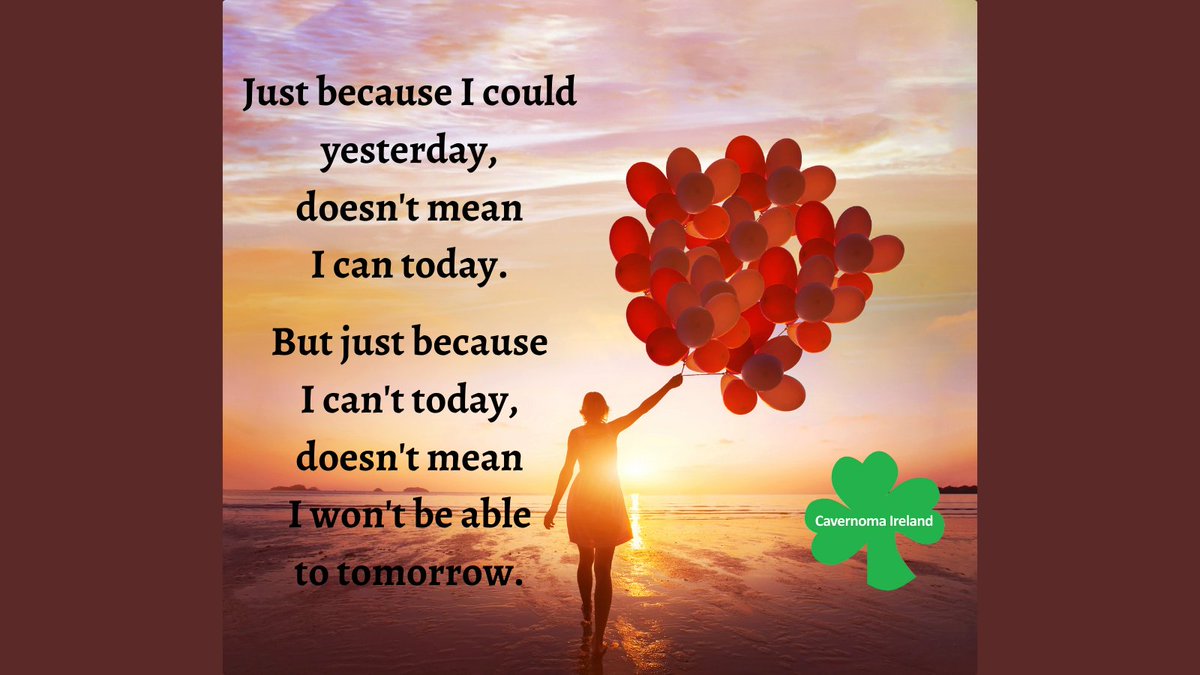 CavernomaIre's tweet image. 🎈"Just because I could yesterday, doesn't mean I can today. But just because I can't today, doesn't mean I won't be able to tomorrow."  

#InvisibleDisability #Cavernoma #InvisibleCondition