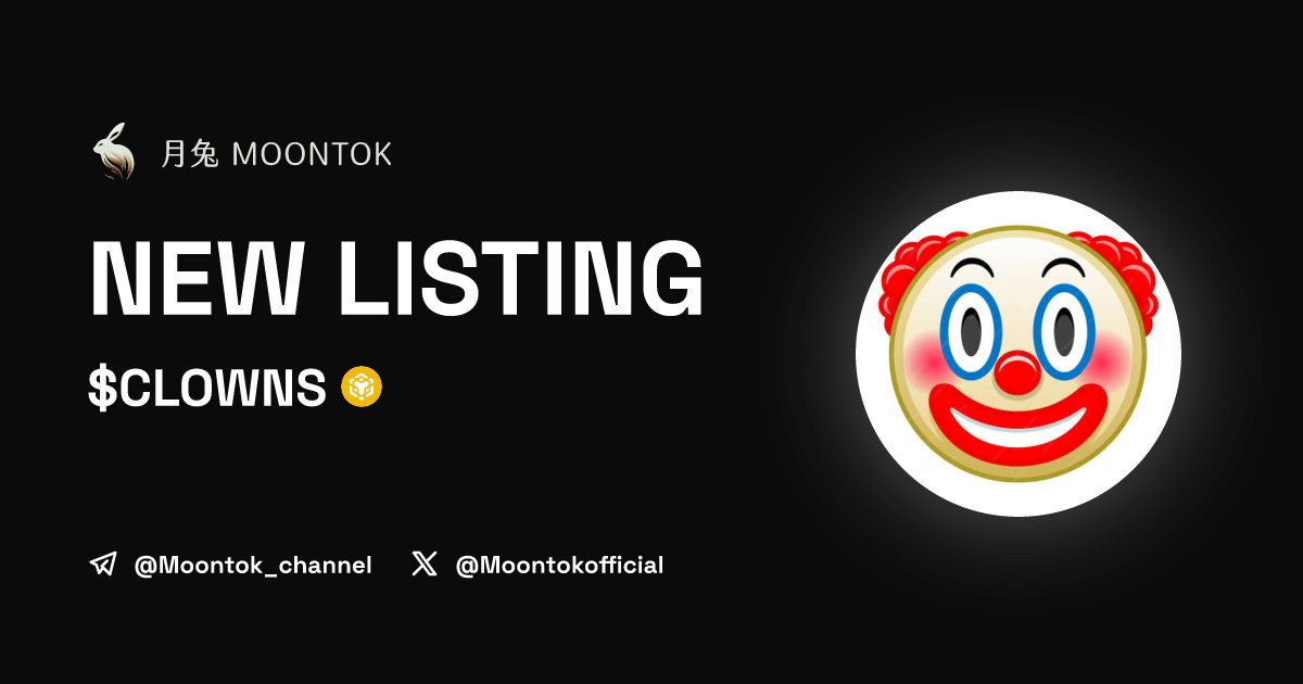 ⚡ 月兔雷霆 - Moontok Xpress

Clowncoin ($CLOWNS)
moontok.io/coins/clowncoi…

0x17F6EFdde59C5e92C106b589fFE5f0480A3B602B

LIQ: $8,356 | MC: $38,087

#altcoin #memecoins  <a href="/moontokofficial/">Moontok 月兔 🐇</a>