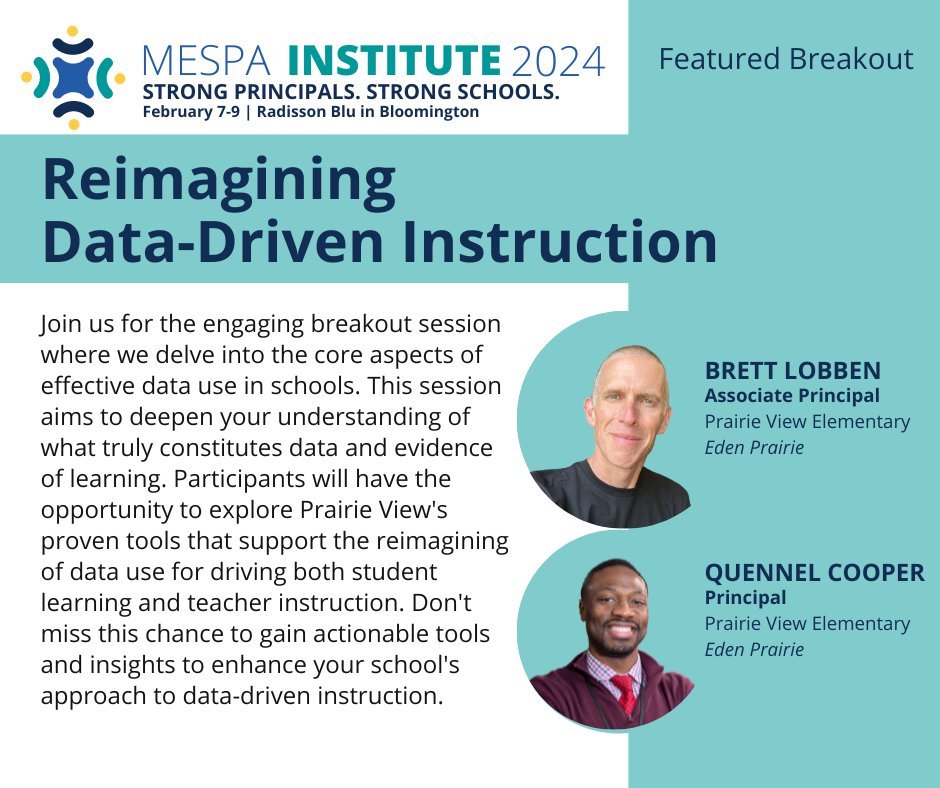 BrettLobben's tweet photo. MESPA Institute 2024! Reimagining Data-Driven Instruction 

Come join me &amp; @Quennel_Cooper  as we share strategies we’ve been exploring in our work to reimagine data use at PV. 

Thursday, Feb. 8, 3:45. Room Minnetonka C
@MESPAprincipals #MESPA2024 #MESPAInstitute2024 #LetsGoPV https://t.co/sXvwqxZ8oK