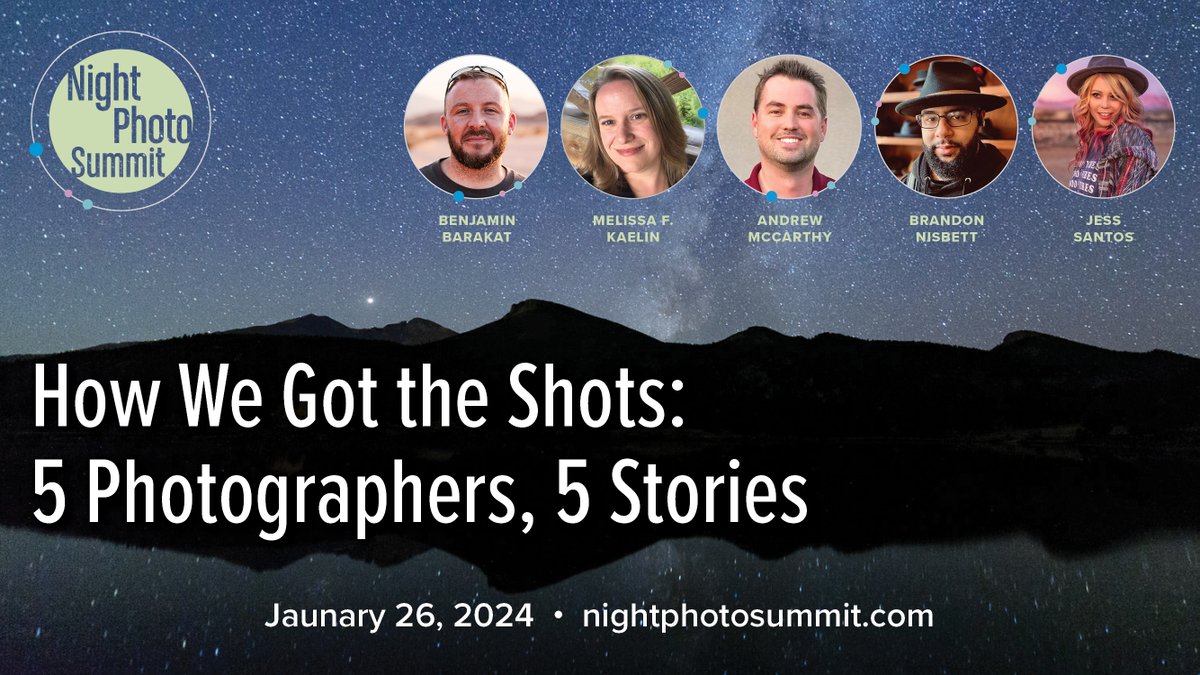 Friday night, join 5 Night Photo Summit speakers in a special pre-conference session revealing 'How We Got the Shots.' Free to attend, and if you're registered for the summit, head to the networking rooms afterward! 8 p.m. Fri Jan. 26. Register at npsummit.live/freefriday.