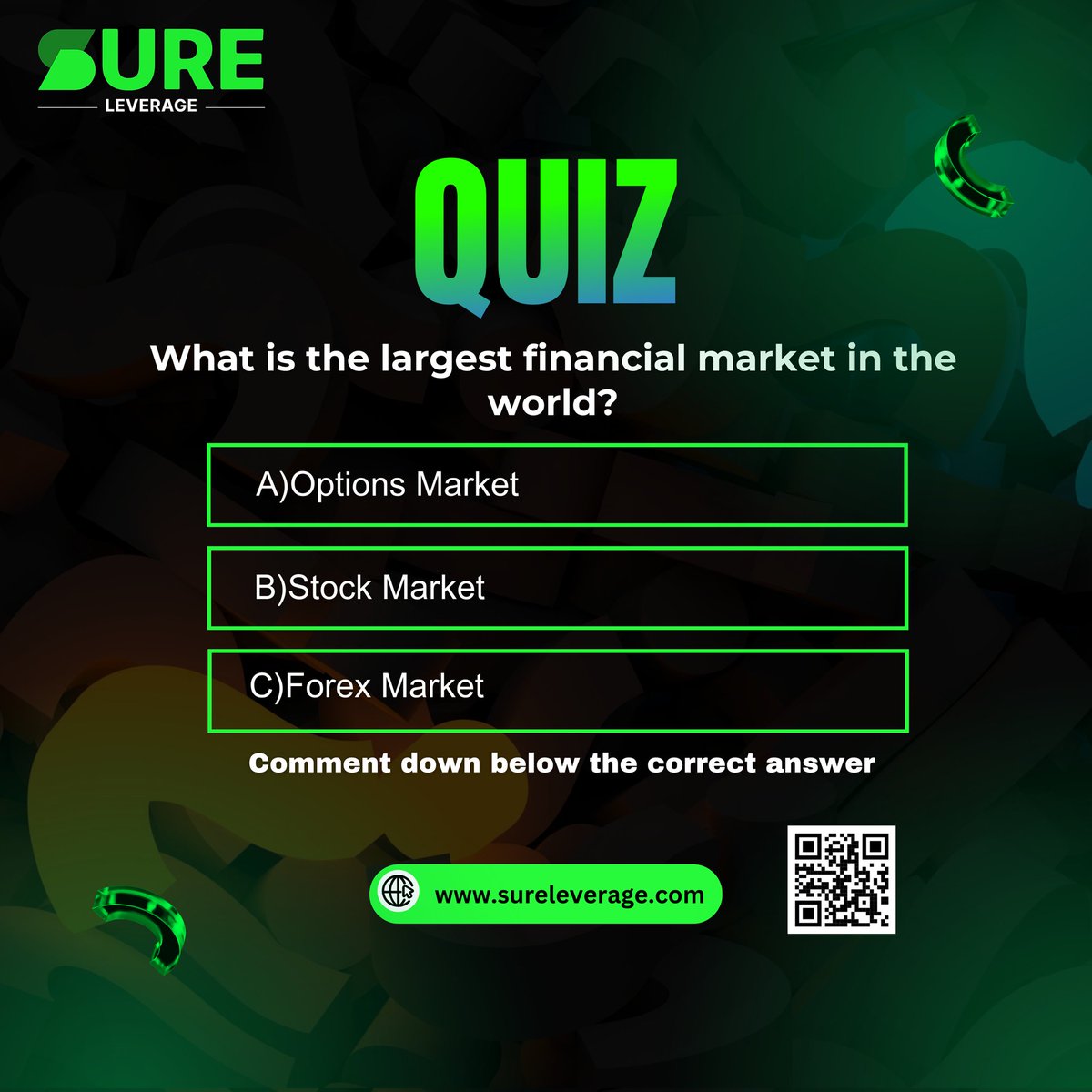 SureLeverage's tweet photo. ⁉️What is the largest financial market in the world?

A)Options Market

B)Stock Market

C)Forex Market

👇Comment down below the correct answer

💪 For more information visit 
https://t.co/kTq9DwNbAs

#trading #smc #propfirmtrader #instagramreels  #christmascountdown #christmas #offer  #makemoneyonlinenow #sureleverage #earnonline #growyourown #usa #quiztime
#propfirm #proptrading #forex #investing #trade #asia #usa #india #canada #funded #reset #offer #motivation 
#reels #facebook #instagramreels