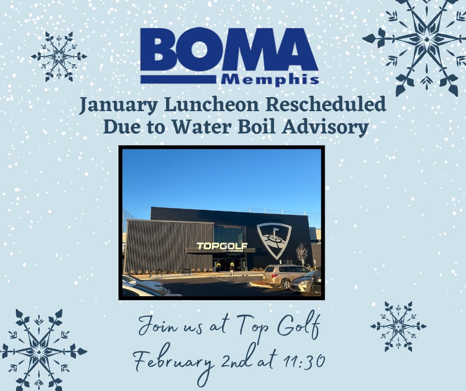 Unfortunately we had to reschedule our luncheon again. We will be having it next Friday, February 2nd. If you are already registered, we will see you there, let Kim know if you need to cancel at boma@bomamemphis.net.