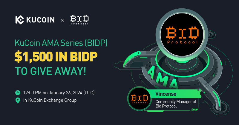 kucoincom's tweet photo. Join the #KuCoin AMA with @bidprotocol, $1,500 in BIDP to Give Away!

⏰ Date: 12:00 PM on January 26, 2024 (UTC)
📍 AMA Venue: https://t.co/tGuGCYHDtg
💰 Total Rewards: $1,500 in BIDP

Read More: https://t.co/fWNNJmYcTY

📢Join the Pre-AMA Activity now 👇

#KuCoinAMA