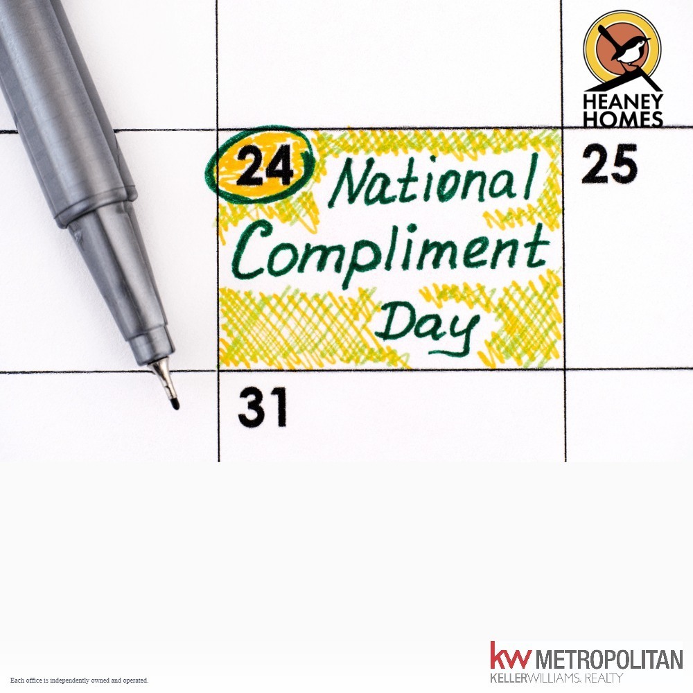 🌟 Happy National Compliment Day! 🌟 

Share the BEST compliment you've ever received! 😊 

Comment below and let's spread some love and positivity today!

#KWNE #ComplimentDay #SpreadKindness #KindessMatters #SpreadPositivity #realestate #heaneyhomes #buyer #seller