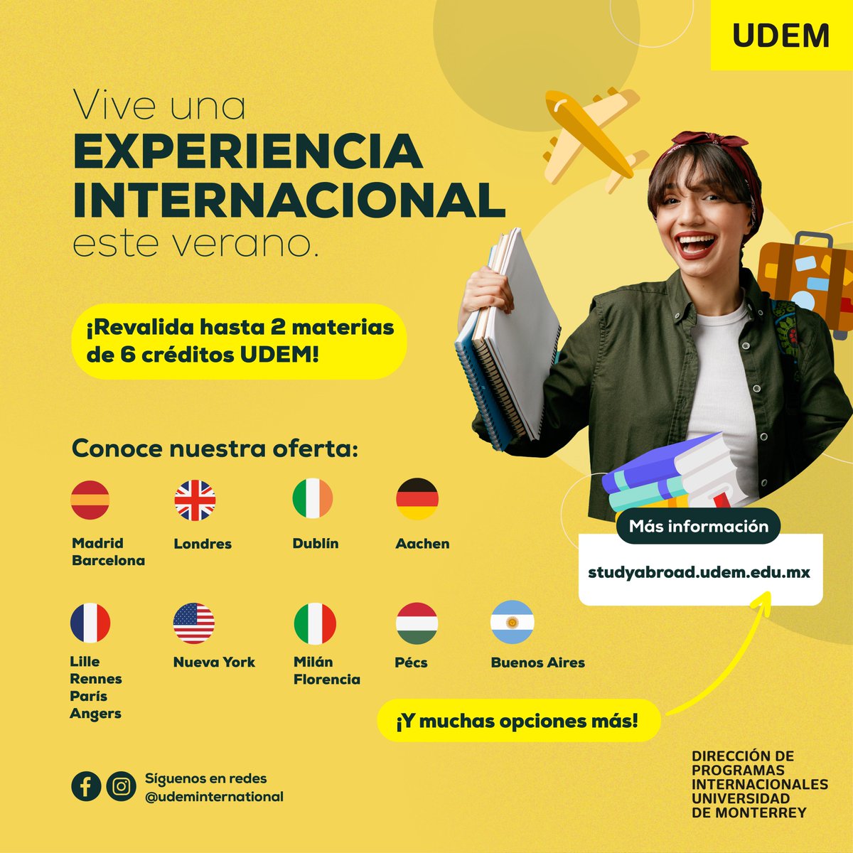 viesaudem's tweet photo. ¡VERANOS abiertos! Conoce los programas de profesional que Programas Internacionales tiene para ti para este verano 2024. INSCRIPCIONES ABIERTAS PRÓXIMAMENTE. 🌎Visita el portal de https://t.co/aNn3ULUfsz para conocer las opciones disponibles. #udem #summer #verano #studyabroad https://t.co/IRiwat7ACs