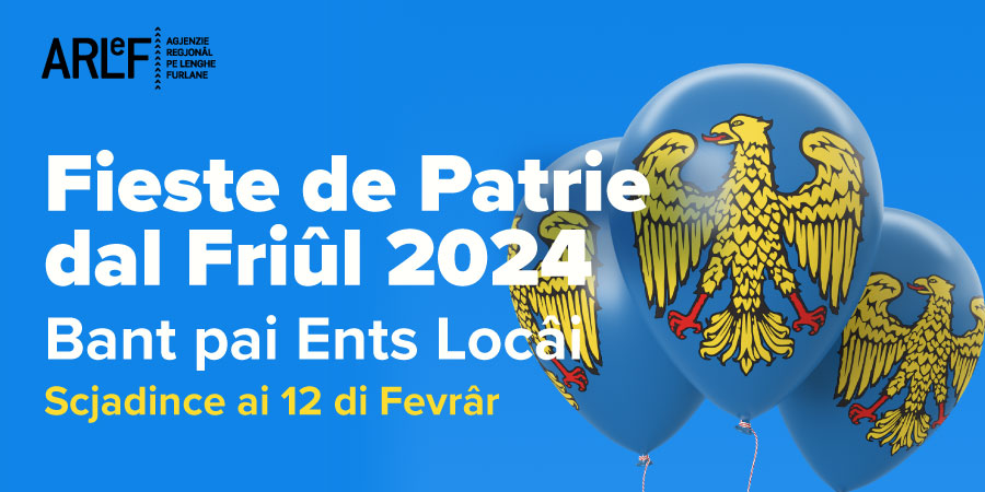 Agjenzie_Arlef's tweet photo. Publicât il bant de #ARLeF pe #Fieste de Patrie dal #Friûl 2024 par sostignî lis manifestazions culturâls realizadis dai ents locâi. Scjadince ai 12/02. Info e documentazion: https://t.co/P6BK5AzlT4 https://t.co/4Ze5DD7sGV