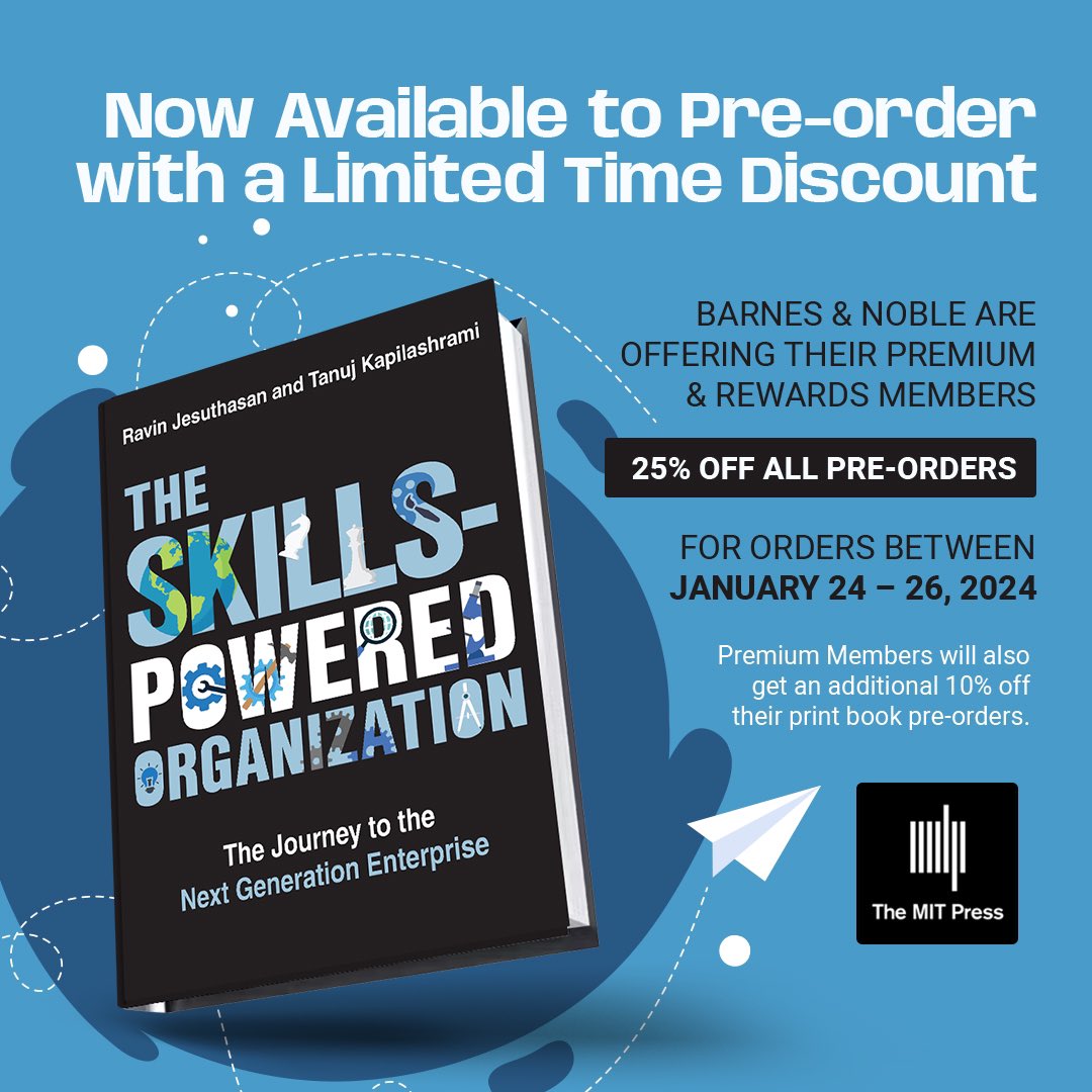 I am delighted to share that my next book The Skills-Powered Organization: The Journey to the Next Generation Enterprise (@mitpress 2024) is available for pre-order. I am honored to have co-authored it with my friend and colleague Tanuj Kapilashrami, CHRO of @StanChart