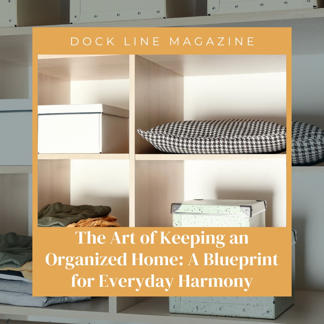 DockLineMagInc's tweet image. A well-organized home creates tranquility and productivity. Strategies like regular decluttering, efficient storage solutions, and daily routines foster a harmonious environment... 🏠✨ #OrganizedHome #DeclutteringTips #HarmoniousLiving