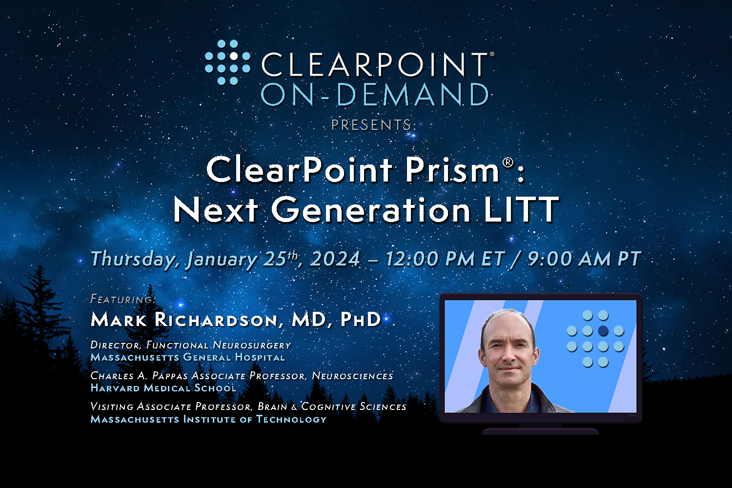 ClearPointNeuro on X: Don't miss our 1st ClearPoint #Prism Laser Therapy  System On-Demand Peer-to-Peer Webinar featuring Dr. Mark Richardson! Join  us tomorrow on Thurs. Jan. 25 at 12 PM EST (9 AM