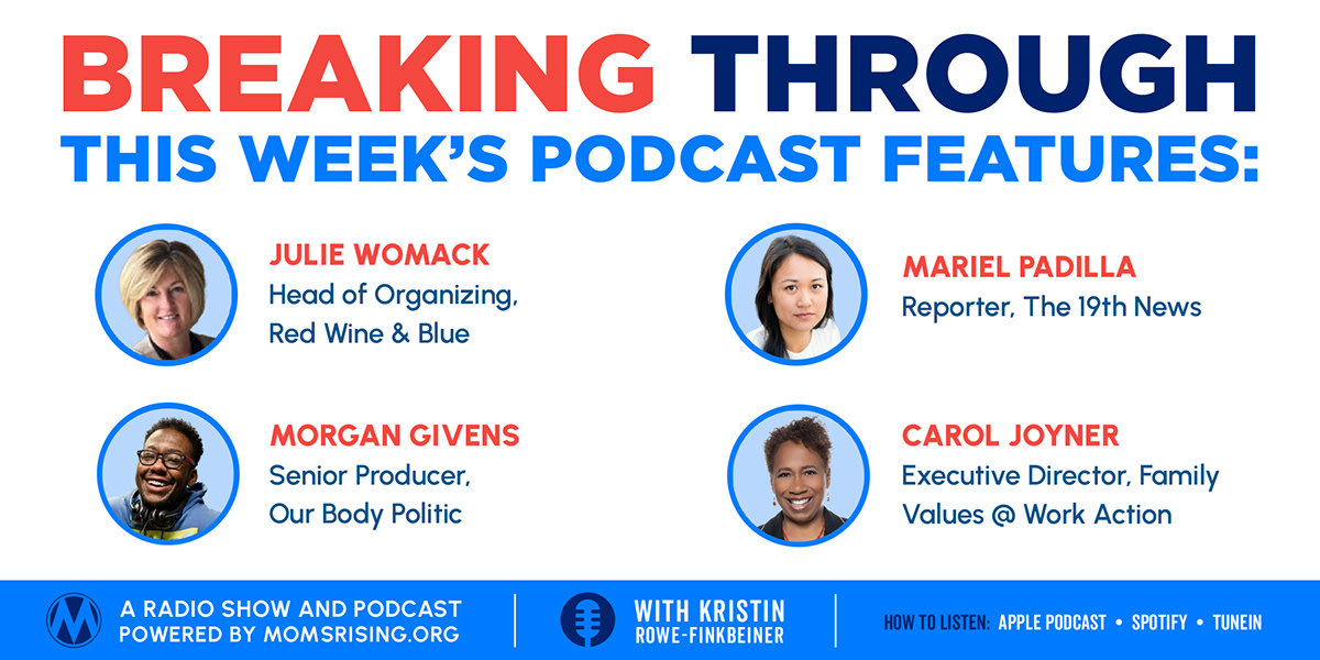 We're Breaking Through: 🎙️Why #PaidLeave is gaining momentum w/ @19thNews 🎙️More #GenderJustice news with @OurBodyPolitic 🎙️Where we're winning care infrastructure at the state level w/ @FamValuesAction 🎙️How suburban moms are making good trouble w/ @redwineblueusa