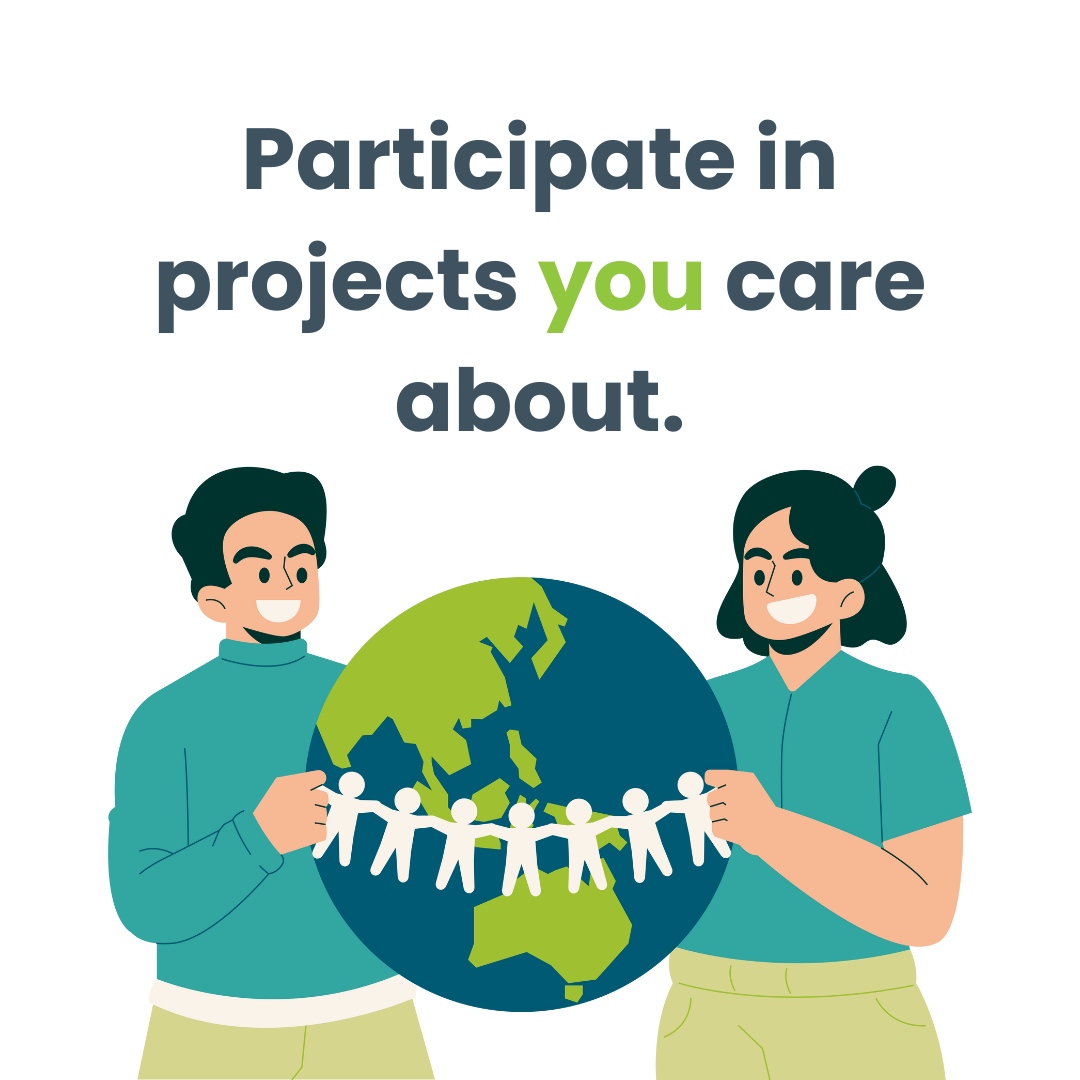 Help make a change by participating in projects you're passionate about 💚🌎