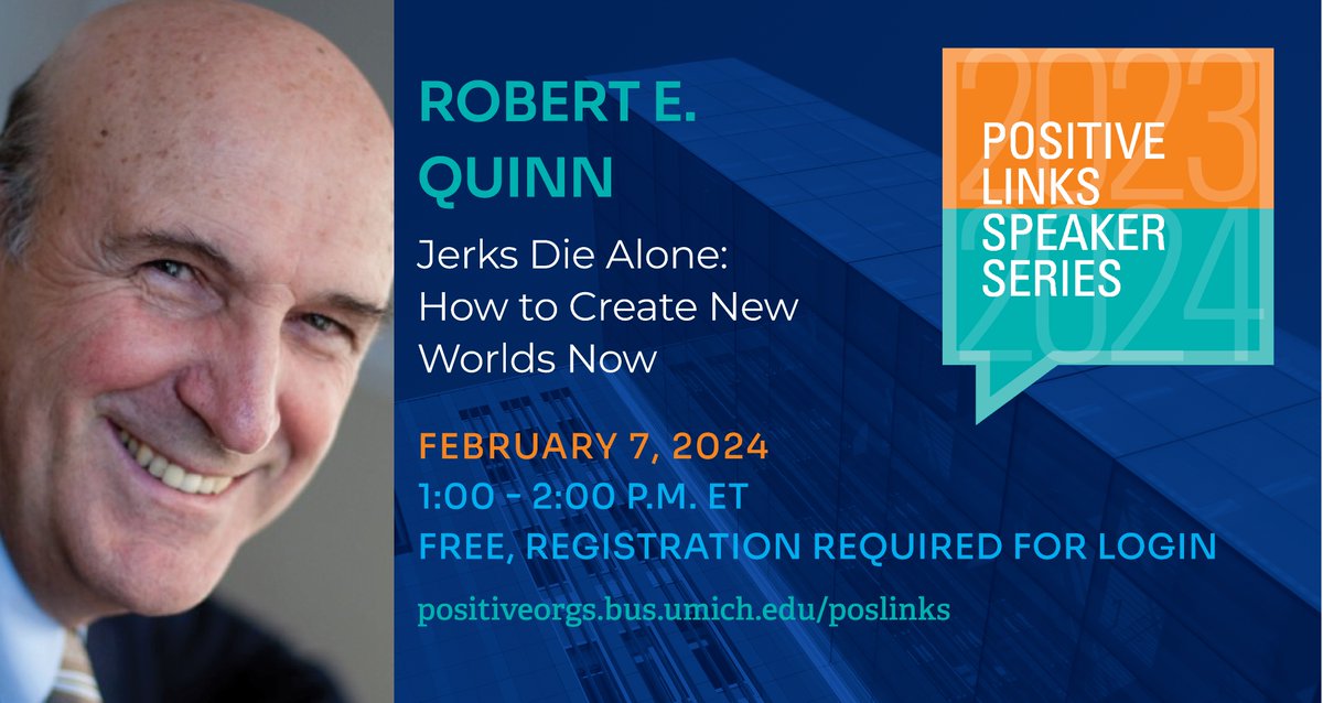 MOC Division of the Academy of Management (@moc_aom) on Twitter photo We are looking forward to the next Positive Links Speaker Series on February 7, 2024, at 1:00 p.m. ET by <a href="/PositiveOrg/">Center for Positive Organizations</a> with Robert E. Quinn on Jerks Die Alone: How to Create New Worlds Now. Session Host: Monica Worline. We are looking forward to the next Positive Links Speaker Series on February 7, 2024, at 1:00 p.m. ET by <a href="/PositiveOrg/">Center for Positive Organizations</a> with Robert E. Quinn on Jerks Die Alone: How to Create New Worlds Now. Session Host: Monica Worline.