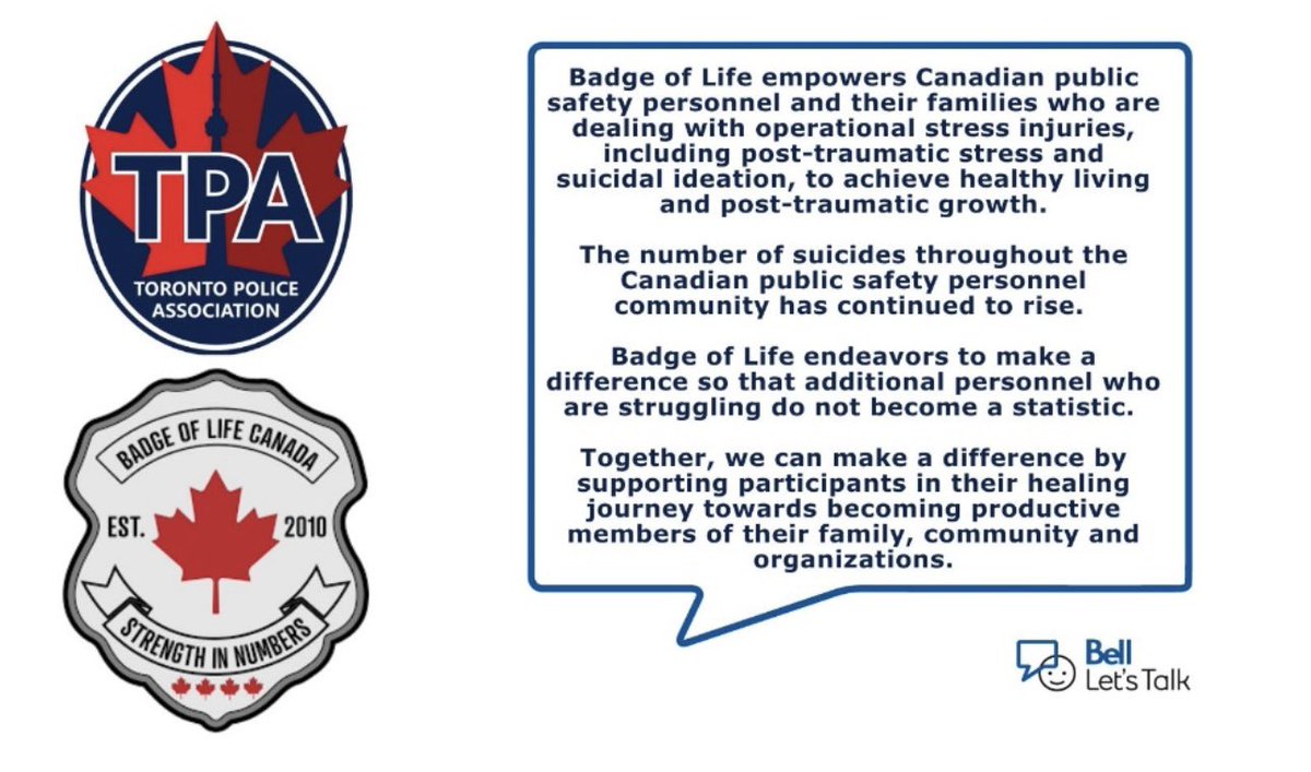 As part of #BellLetsTalk we are showcasing the orgs who work every day to support @TPAca members. @BadgeLifeCanada is a national organization helping first responders & their families. If you know someone who’s struggling, help them. If you’re not sure, ask them.