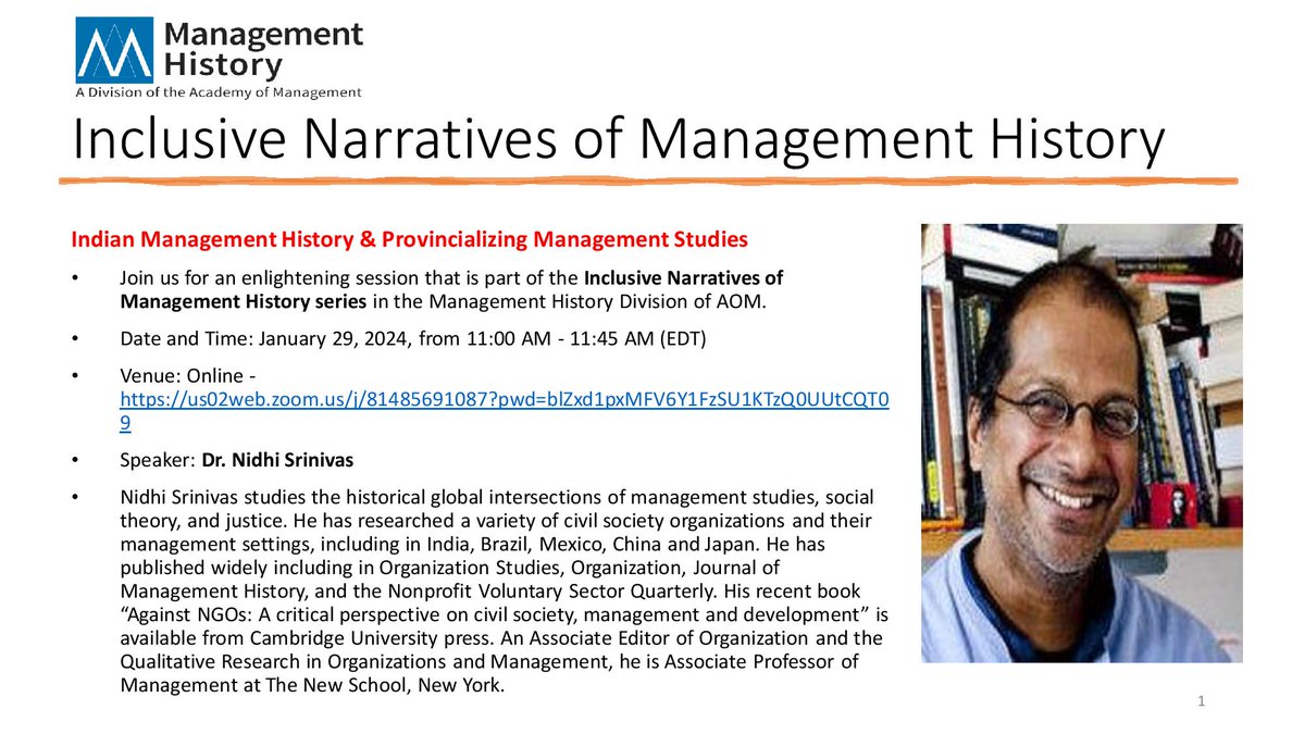 📢 Inclusive Narratives of Management History @mh_aom We're delighted to present a session entitled, 'Indian Management History & Provincializing Management Studies' 01/29/24, 11 AM - 11:45 AM (EDT) via Zoom: us02web.zoom.us/j/81485691087?… 📷 Speaker: Dr. Nidhi Srinivas @nidhisrinivas_