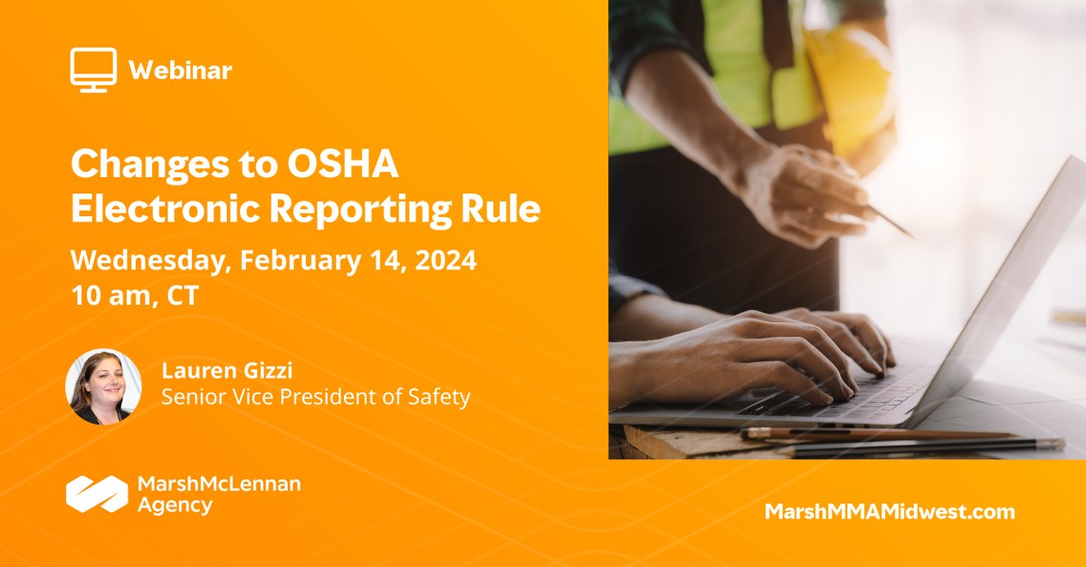 MarshMMAMidwest's tweet image. Join us for our upcoming webinar on February 14, where SVP of Safety, Lauren Gizzi, will discuss the new changes to OSHA’s electronic reporting rule. bit.ly/48BSEtH #OSHAReporting
