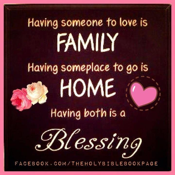 Having a place to go is called home, Having someone to love is family. Having both is a blessing. @cholitaquitena @gerardfzezima @larryputt @angelmom337 @thompsonb2569 @laverne90748971 @alicelang2 @hleradio @lizfebry9 @kstephenson890 @mem7777memoroni @youthlove2