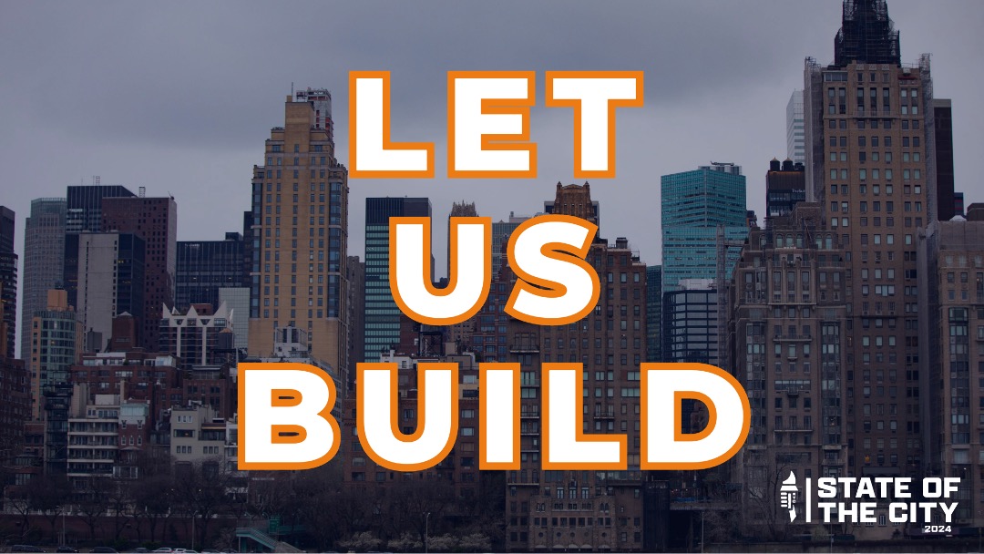 .@GovKathyHochul was right in her State of the State address. To confront the housing crisis, New York City must build. And we need Albany to clear the way for the housing we need now. Say it with me: #LetUsBuild! #SOTC2024
