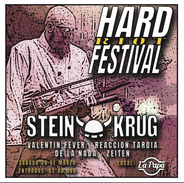 #HardRiotFestival el sábado 30 de marzo con <a href="/Steinkrug_/">Steinkrug</a>, Valentín Fever, Reacción Tardía, De La Nada y Zeiten 🔥🎶🍻 
📍 La Papa Bar - CDE.
Entradas a 40.000Gs!