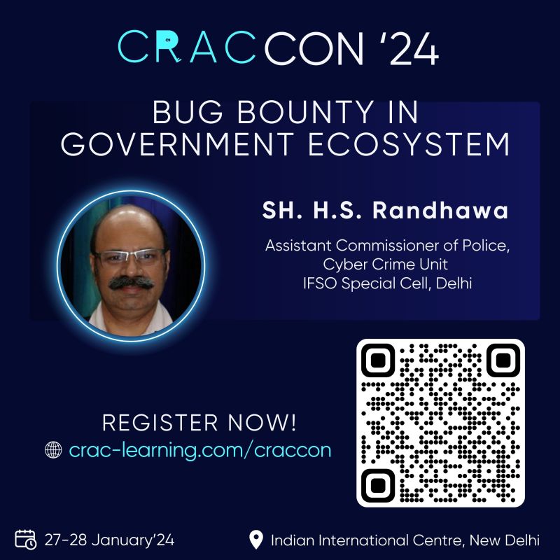 Big news🚀! Sh. H.S. Randhawa, Asst. Commissioner of Cyber Crime Unit, Delhi, will share insights on #BugBounty in Government Sectors at #CRACCON2024. 

Let's discuss the impact of responsible disclosure and unite for a more secure government landscape!🛡️💻 

#GovernmentSecurity