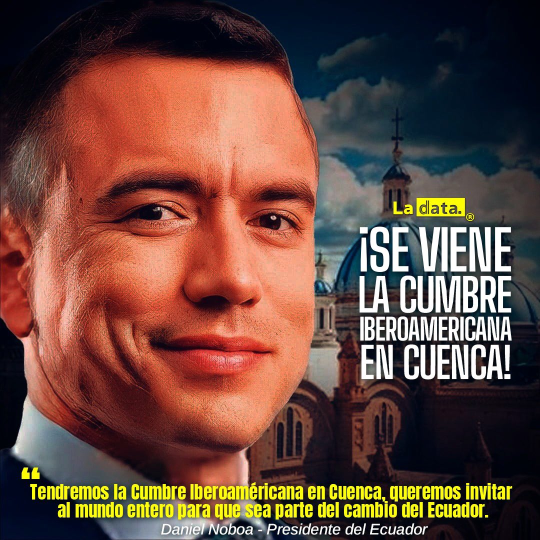#Urgente ¡SE VIENE LA CUMBRE IBEROAMERICANA EN CUENCA!

El Presidente Daniel Noboa, manifestó "Tendremos la Cumbre Iberoaméricana en Cuenca, queremos invitar al mundo entero para que sea parte del cambio del Ecuador". 

La Cumbre Iberoamericana contará con la presencia de 22