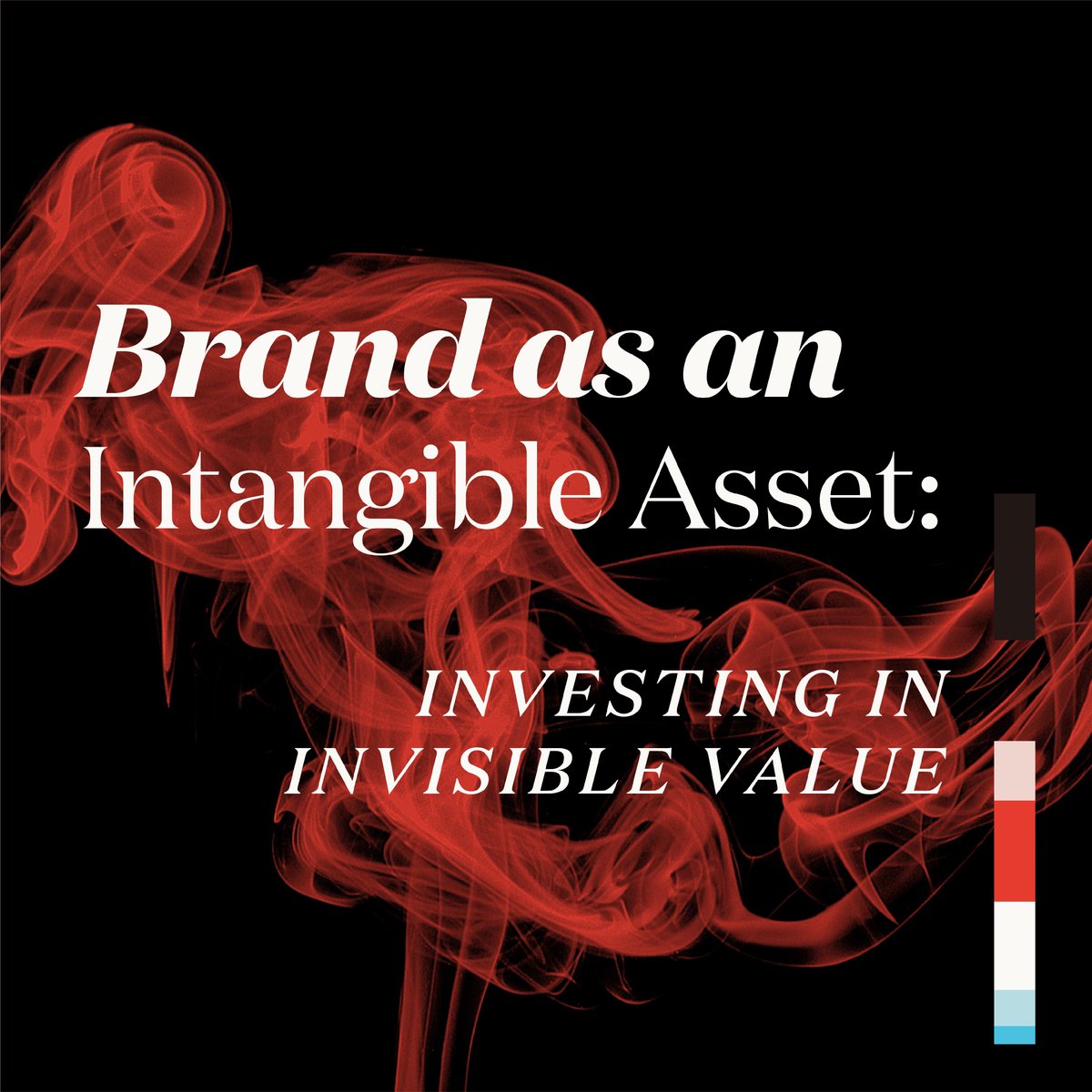 Intangible assets, which have no physical embodiment and are difficult to quantify the financial value of, account for 90% of the S&amp;P 500’s total assets, meaning they have become the bedrock of most companies' value. Today, branding, a type of intangible asset, is more importa...