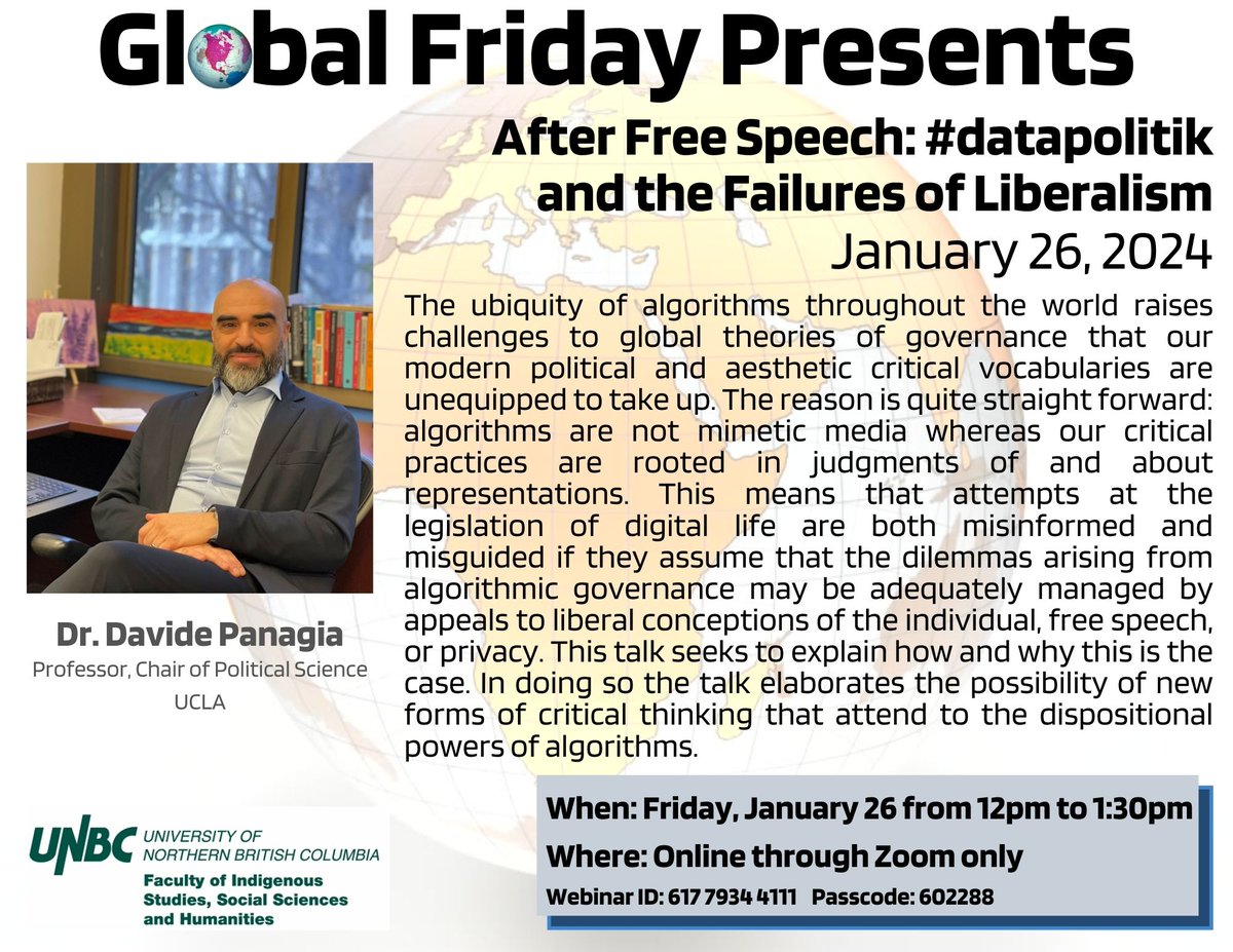 UNBCGlobalFri's tweet photo. Join us this Friday, January 26th for a talk by Dr. Davide Panagia on "After Free Speech: #datapolitik and the Failures of Liberalism"

Webinar Link: https://t.co/9SC2n488VR
Zoom Webinar ID: 617 7934 4111
Zoom Passcode: 602288 https://t.co/A9FPUsHyz0