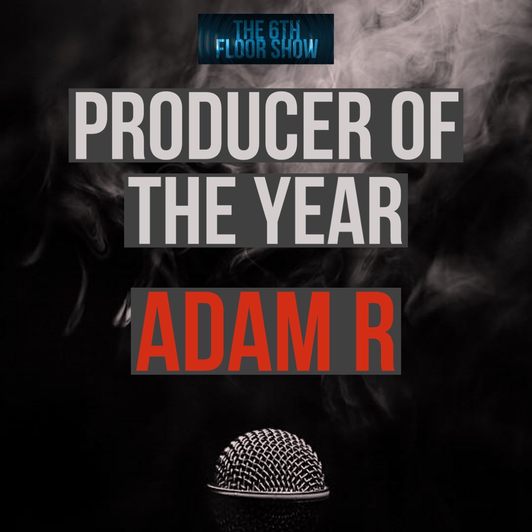🏆🏆🏆🏆🏆🏆🏆🏆🏆
#The6thFloorShowAwards for 2023 #ProducerOfTheYear winner is... @wheresadamr