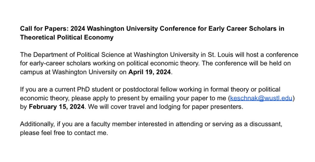 Please check out this call for papers for a formal theory conference at WashU for early career (i.e. graduate student and postdoc) scholars in formal theory / theoretical political economy.