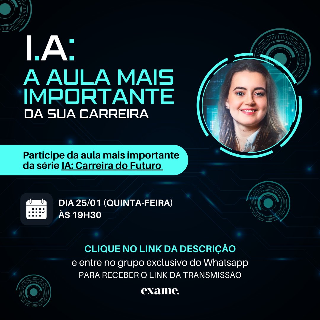 exame's tweet image. 🔴 ENTRE PARA O GRUPO: bit.ly/3HvjiZf | Amanhã (25), a partir das 19h30, Izabella Anholett dará uma aula que será o ponto de virada da sua carreira. Será a aula MAIS IMPORTANTE da série I.A.: Carreira do Futuro.⁣

#EXAME